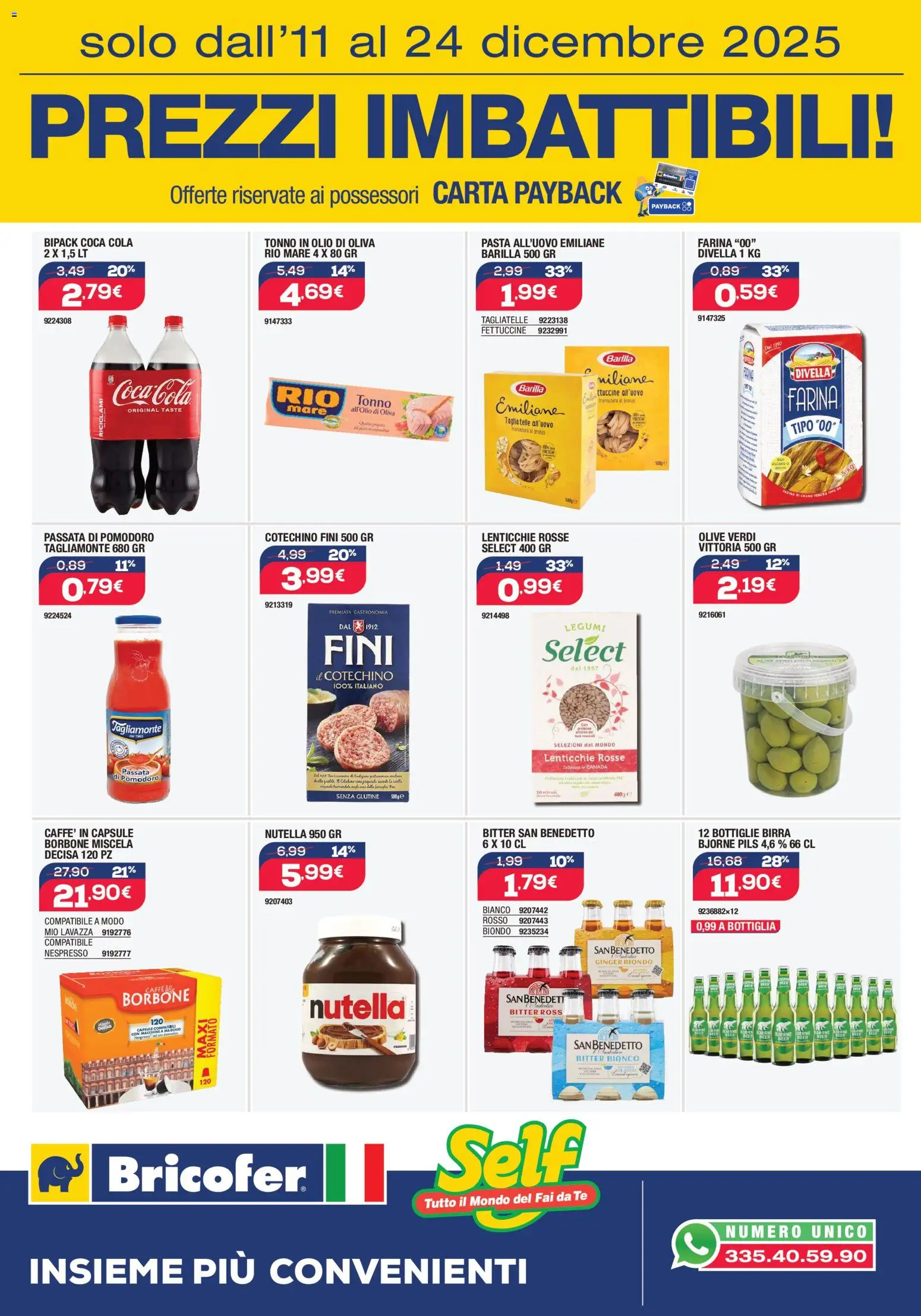 Volantino Self del 11.12.2025 | Pagina: 13 | Prodotti: Tagliatelle, Passata di pomodoro, Tonno, Bottiglia