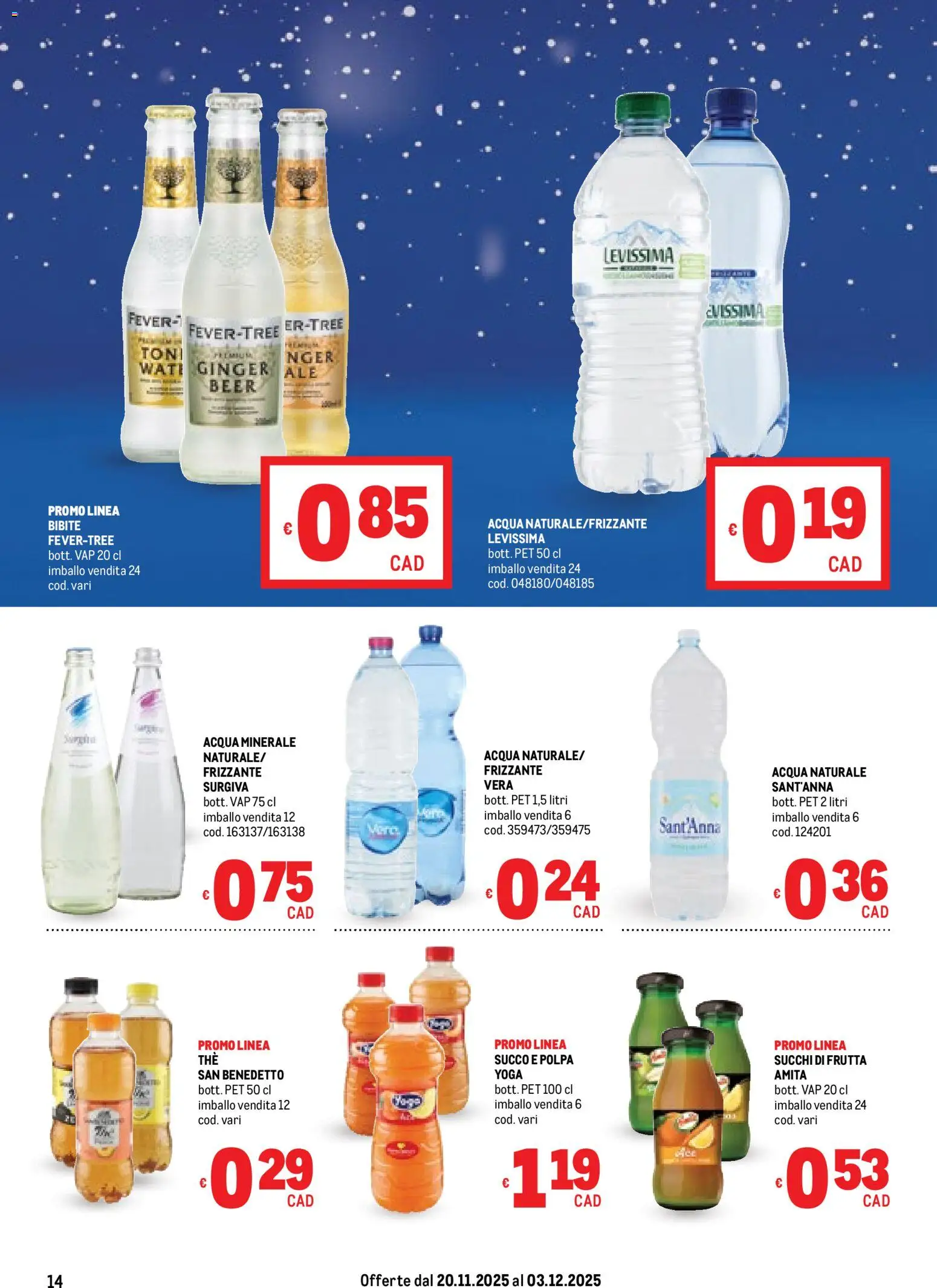 Volantino Metro del 20.11.2025 | Pagina: 14 | Prodotti: Succo, Acqua, Frutta, Bibite