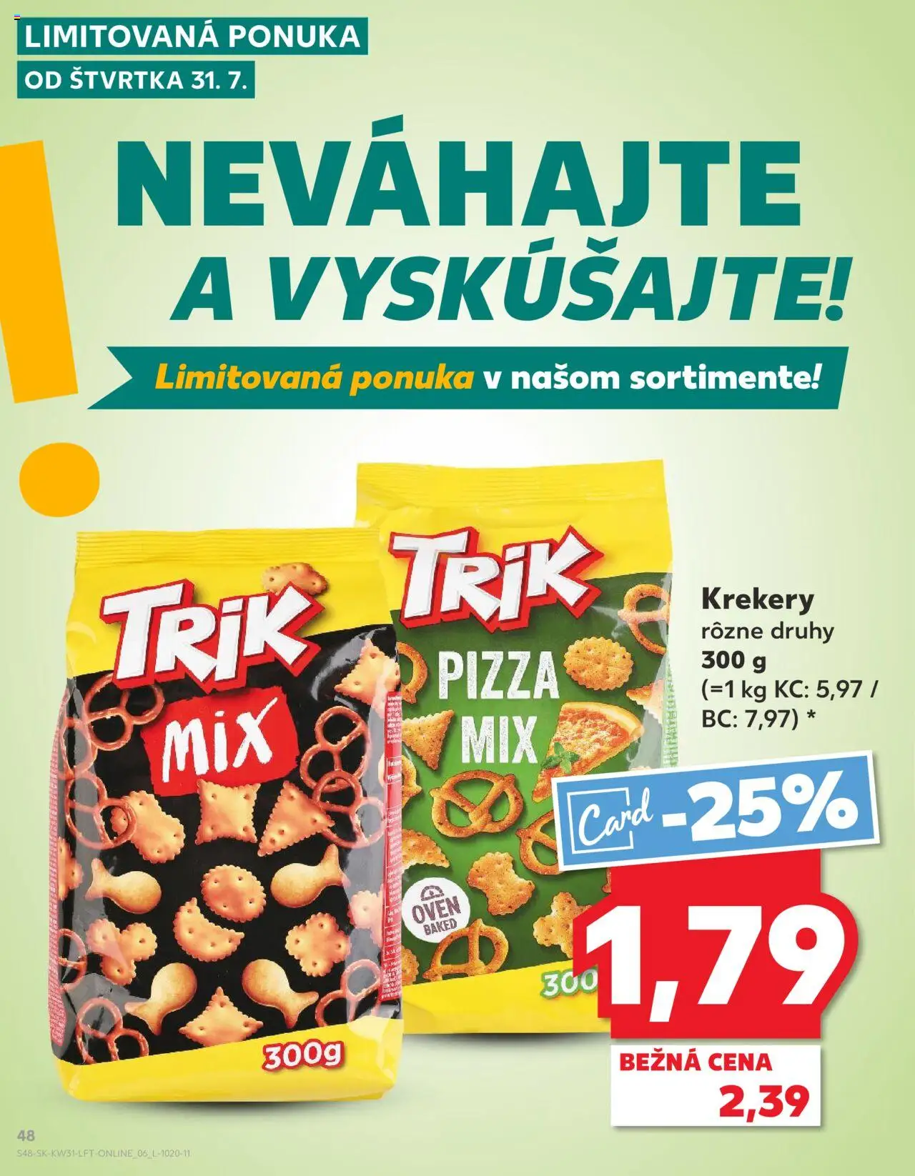 Kaufland Bratislava-Podunajské Biskupice │ platný od 31.07.2025 | Strana: 48 | Produkty: Pizza