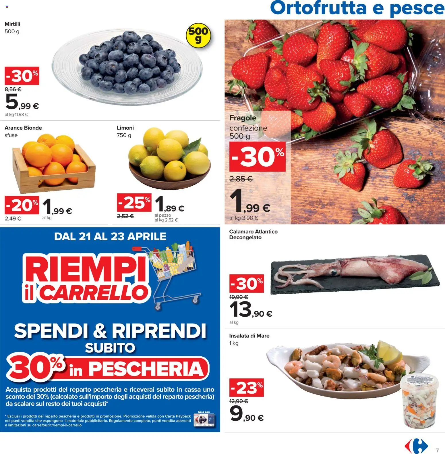 Volantino Carrefour del 21.04.2026 | Pagina: 7 | Prodotti: Arance, Pesce, Carrello, Mirtilli
