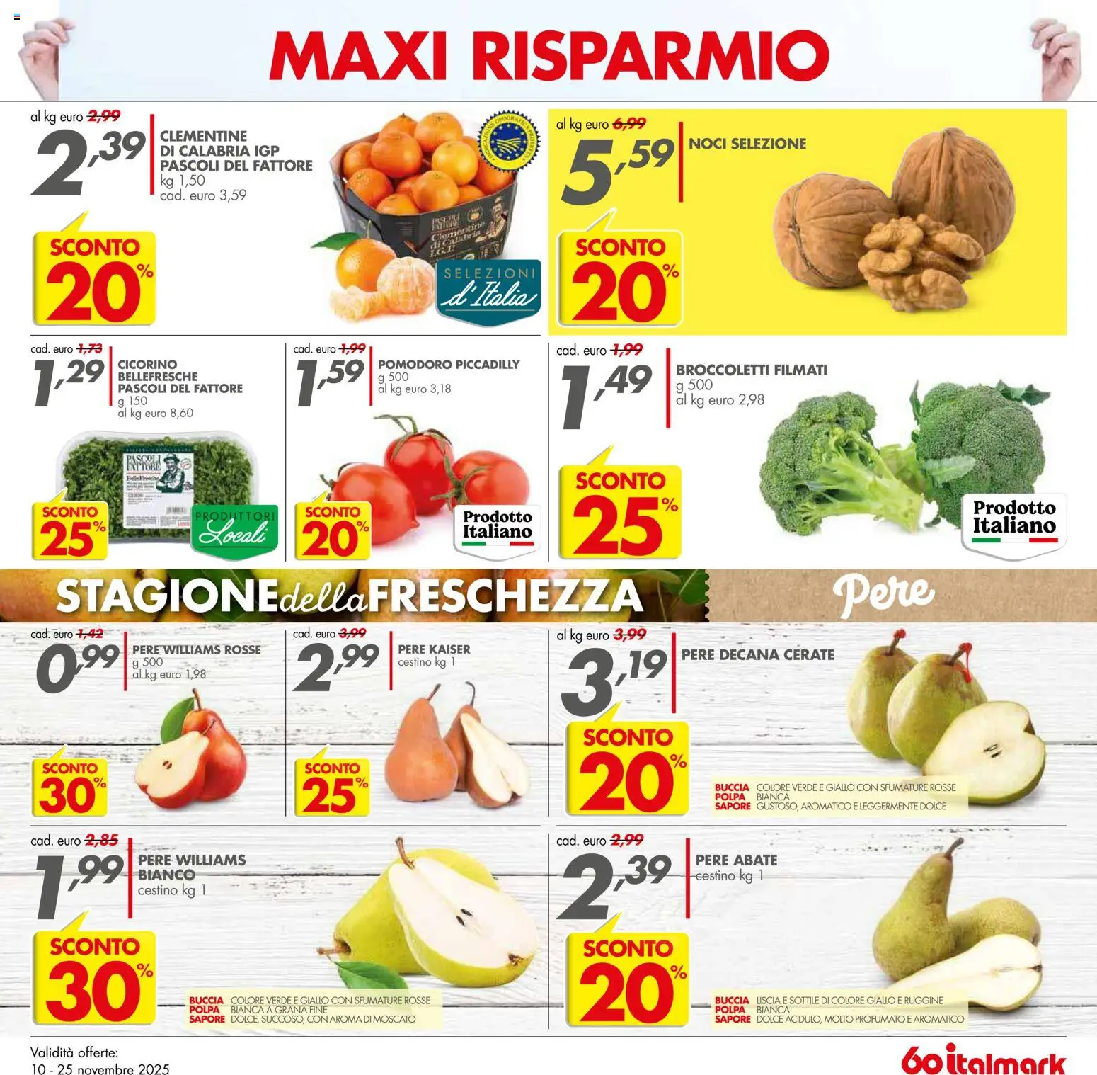 Volantino Italmark del 10.11.2025 | Pagina: 21 | Prodotti: Pomodoro, Noci, Broccoletti, Cestino