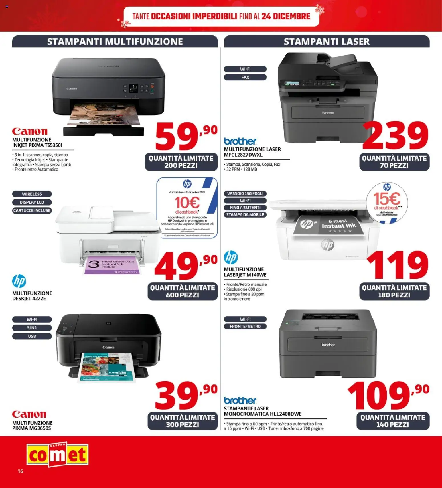 Volantino Comet del 12.12.2025 | Pagina: 16 | Prodotti: Stampante, Toner, Stampa, Vassoio