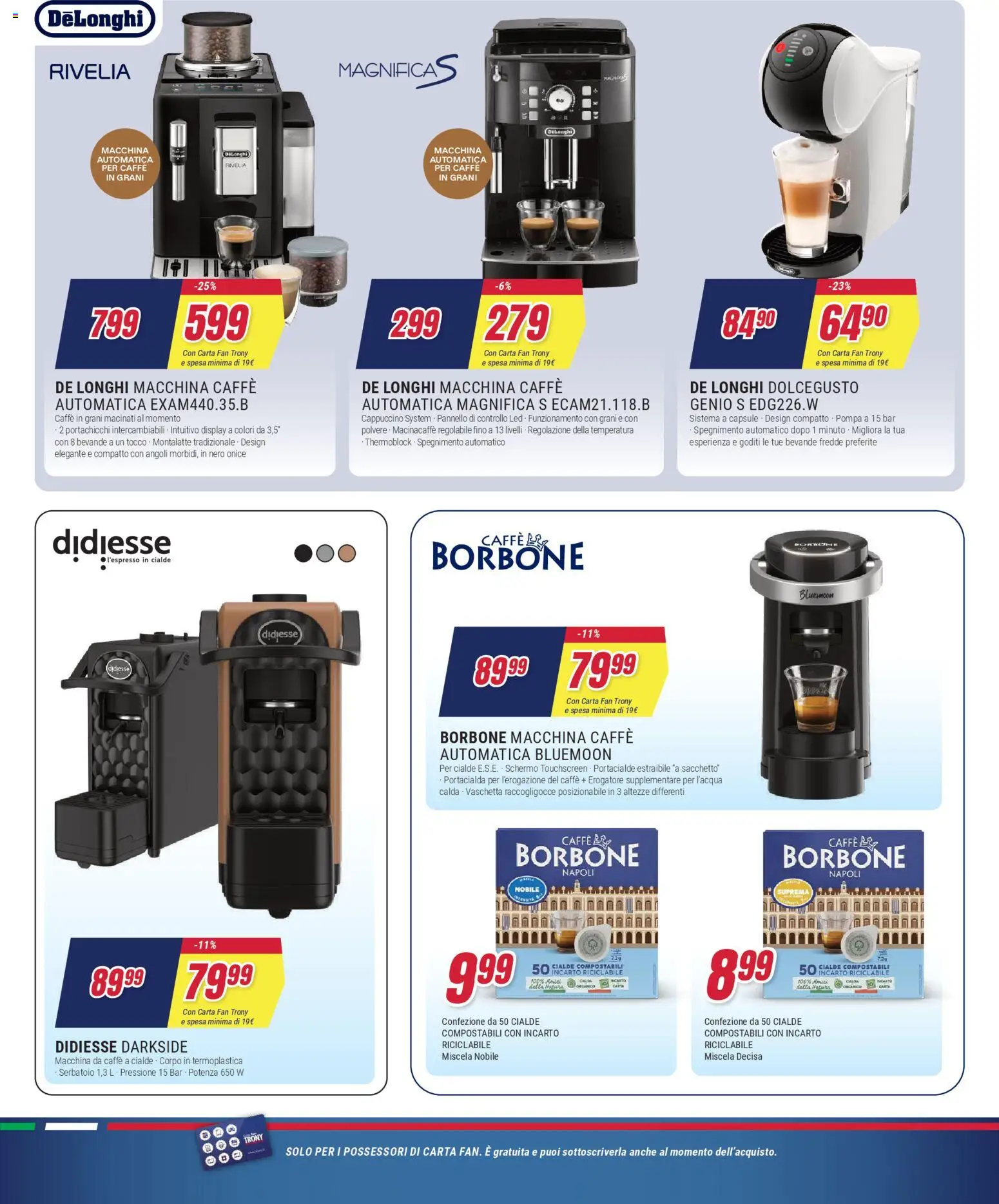 Volantino Trony del 27.12.2025 | Pagina: 20 | Prodotti: Macchina da caffe, Caffè, Macchina caffe de longhi, Fan