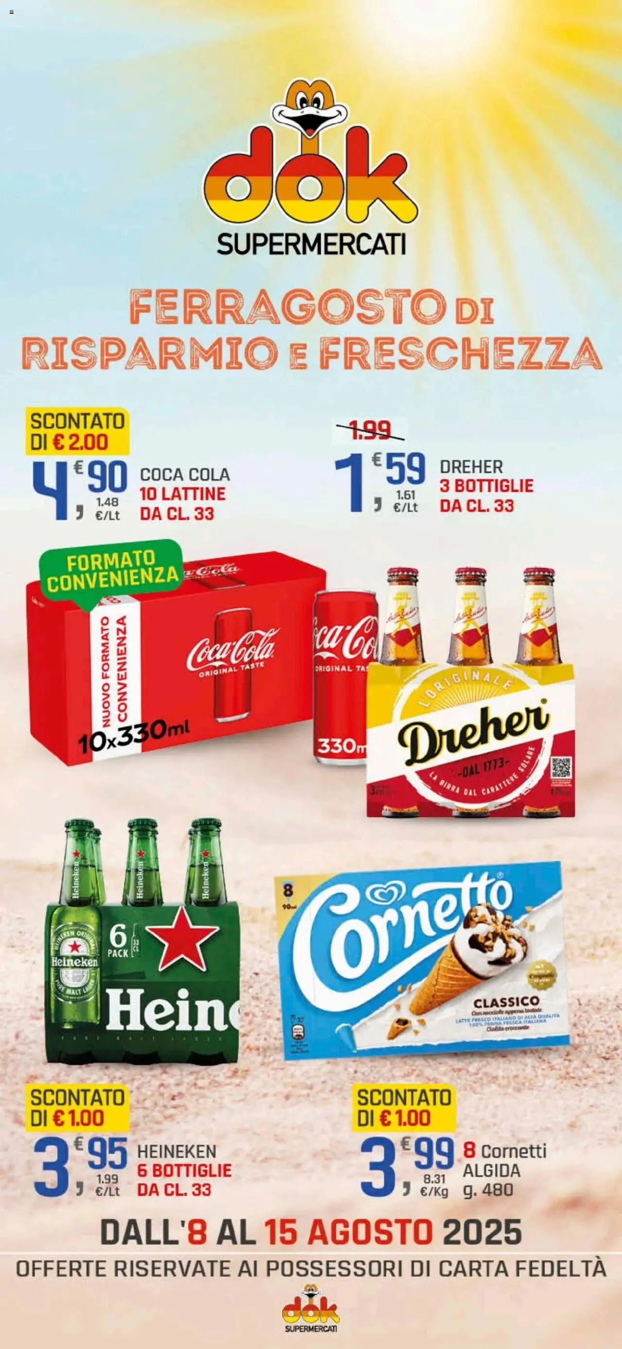 Volantino DOK del 08.08.2025 | Pagina: 1 | Prodotti: Birra, Panna, Nocciole, Heineken