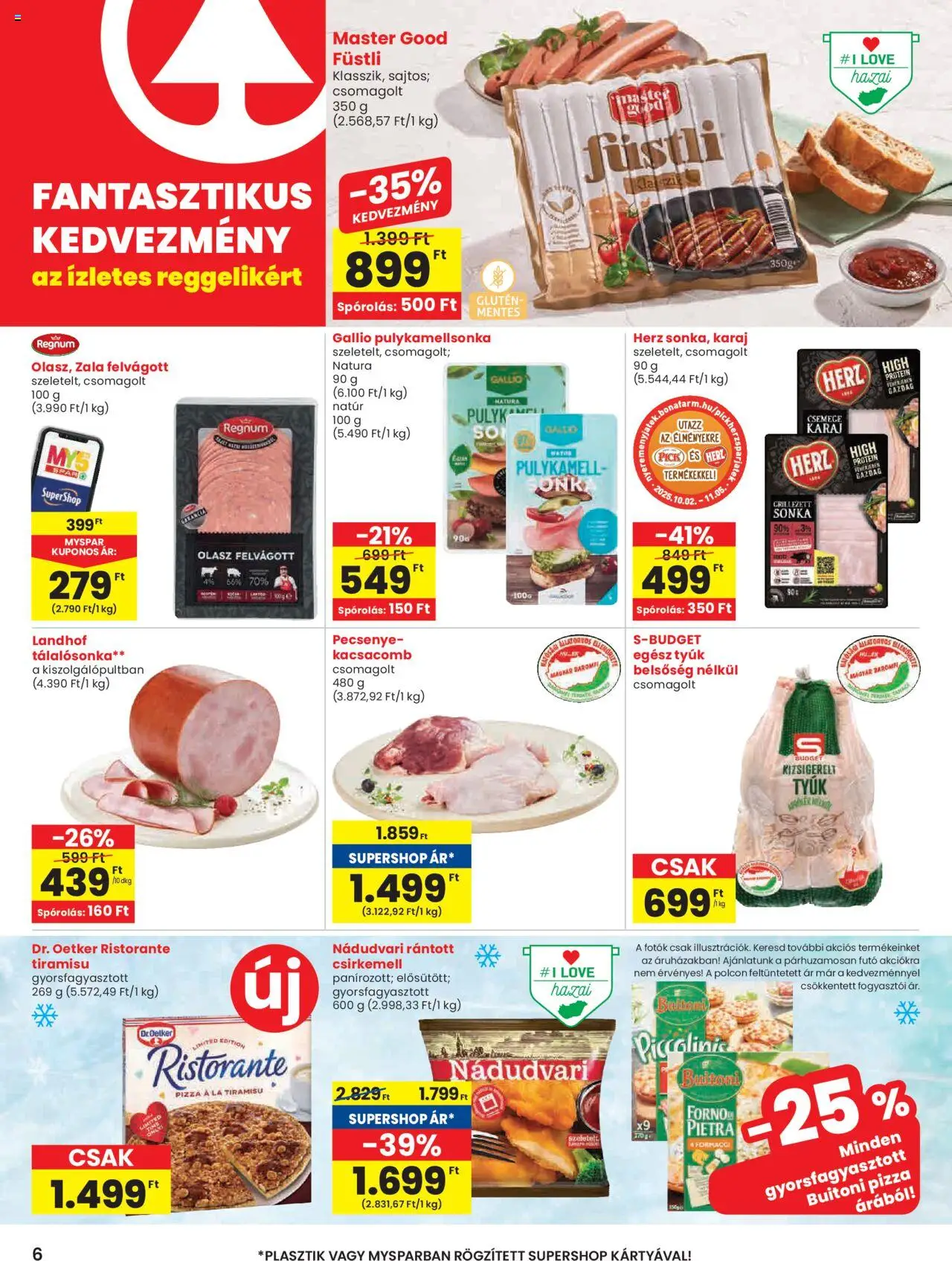 Spar akciós ujság - amely érvényes a következő dátumtól: 02.10.2025 | Oldal: 6 | Termékek: Kacsacomb, Karaj, Felvágott, Csirkemell