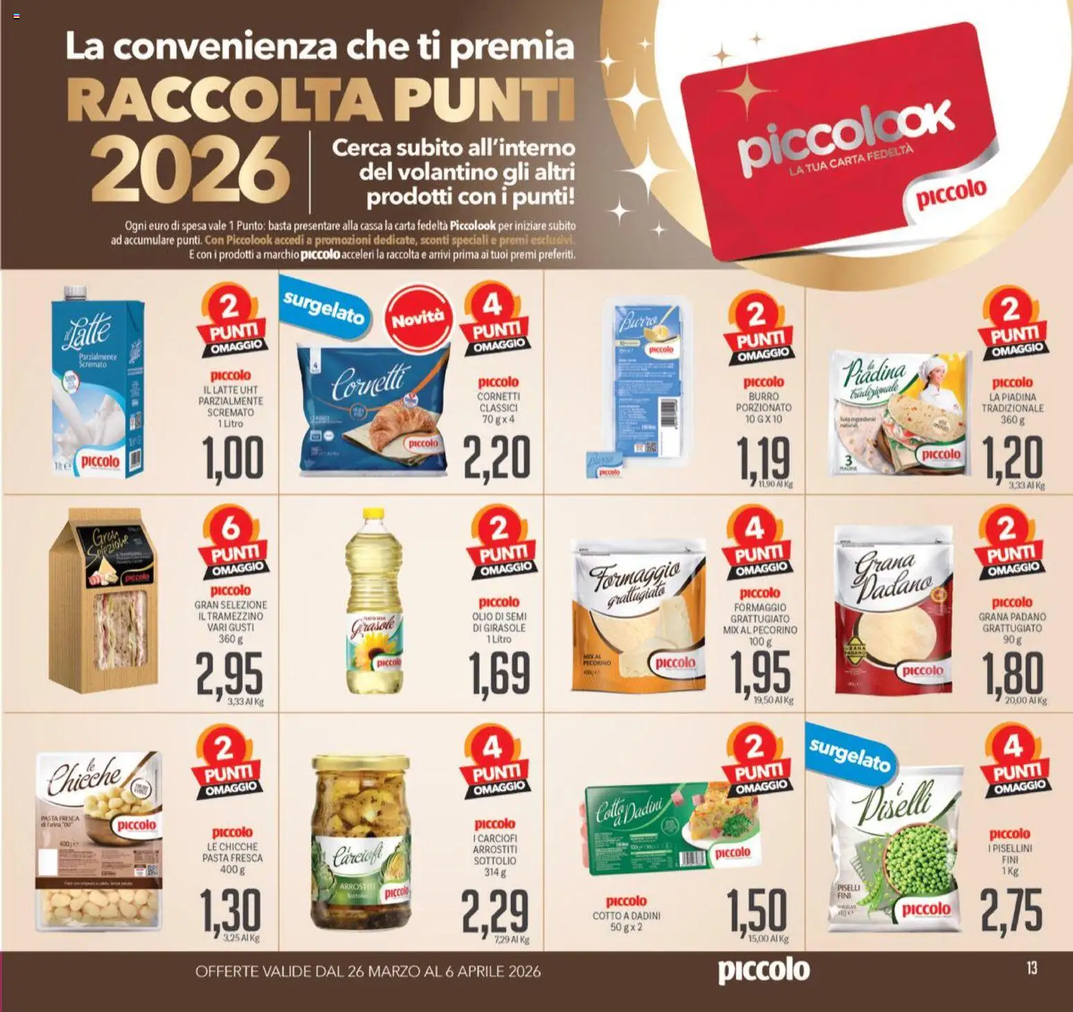 Volantino Piccolo del 26.03.2026 | Pagina: 13 | Prodotti: Formaggio, Burro, Pasta, Pecorino