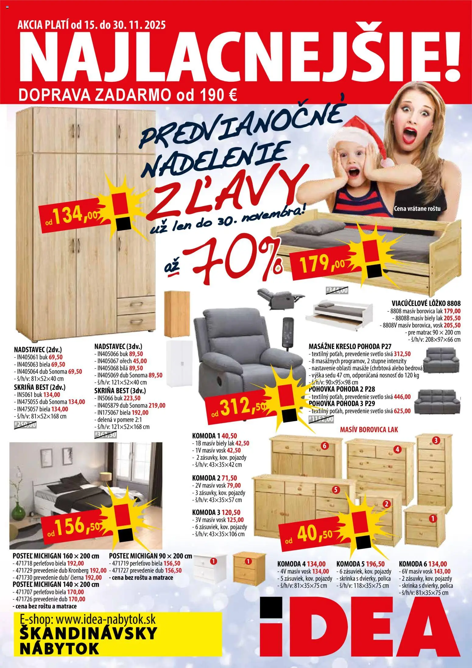Nové IDEA nábytok akcie – leták je platný od 15.11.2025 | Strana: 1 | Produkty: Matrace, Nábytok, Matrac, Posteľ