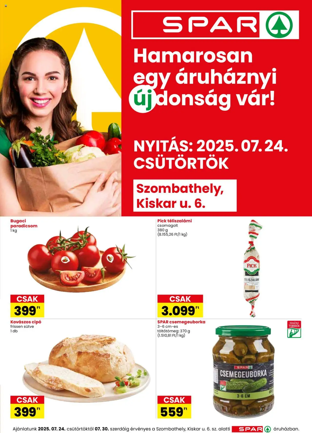 Spar akciós ujság - amely érvényes a következő dátumtól: 24.07.2025 | Oldal: 1 | Termékek: Kovászos cipó, Pick, Paradicsom, Téliszalámi
