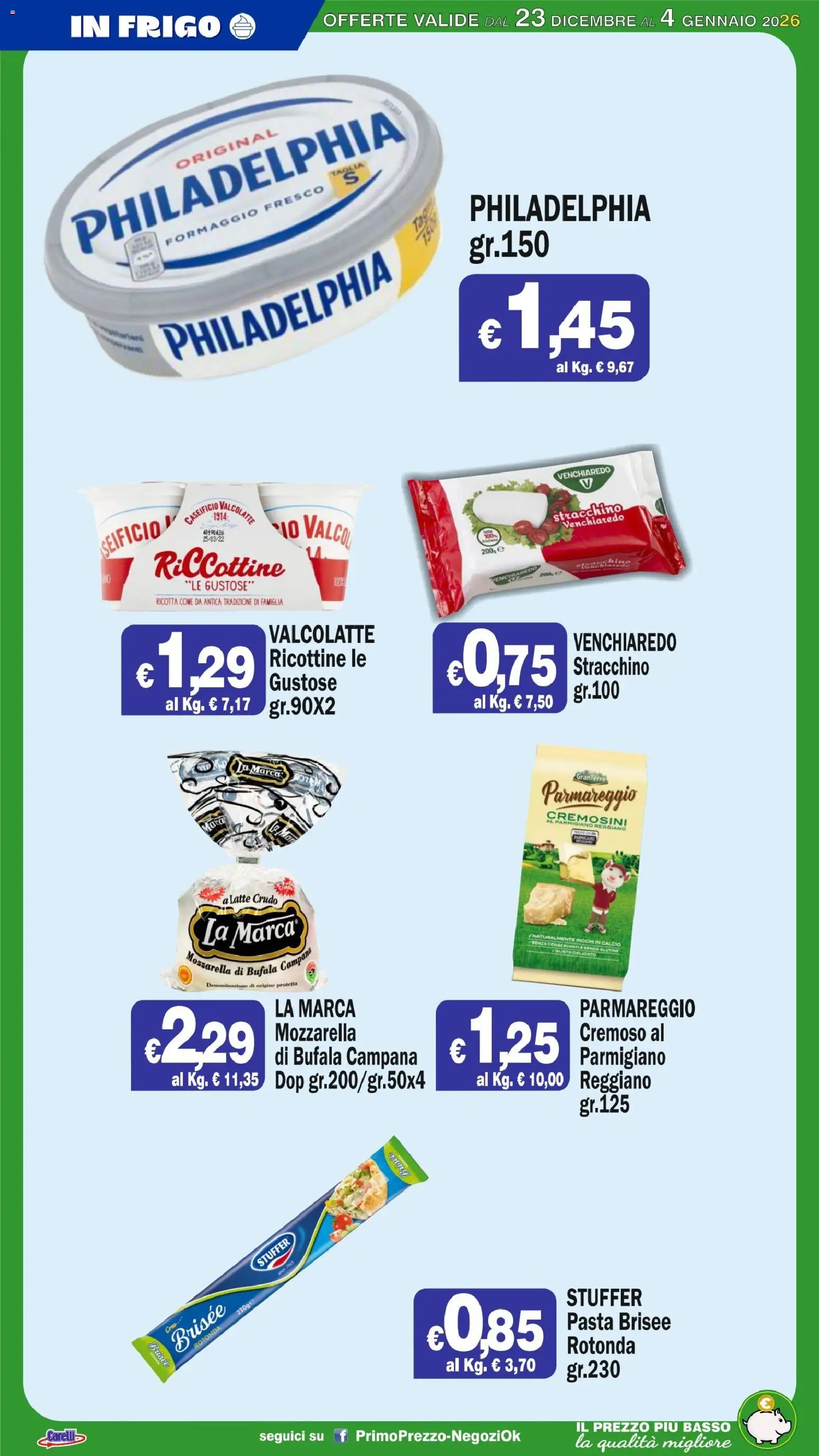 Volantino Primo Prezzo del 23.12.2025 | Pagina: 44 | Prodotti: Formaggio, Ricotta, Parmigiano, Pasta brisée