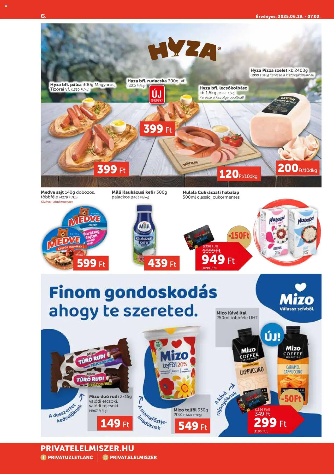 PRIVÁT akciós ujság - amely érvényes a következő dátumtól: 19.06.2025 | Oldal: 6 | Termékek: Sajt, Kávé, Tejföl, Lecsókolbász