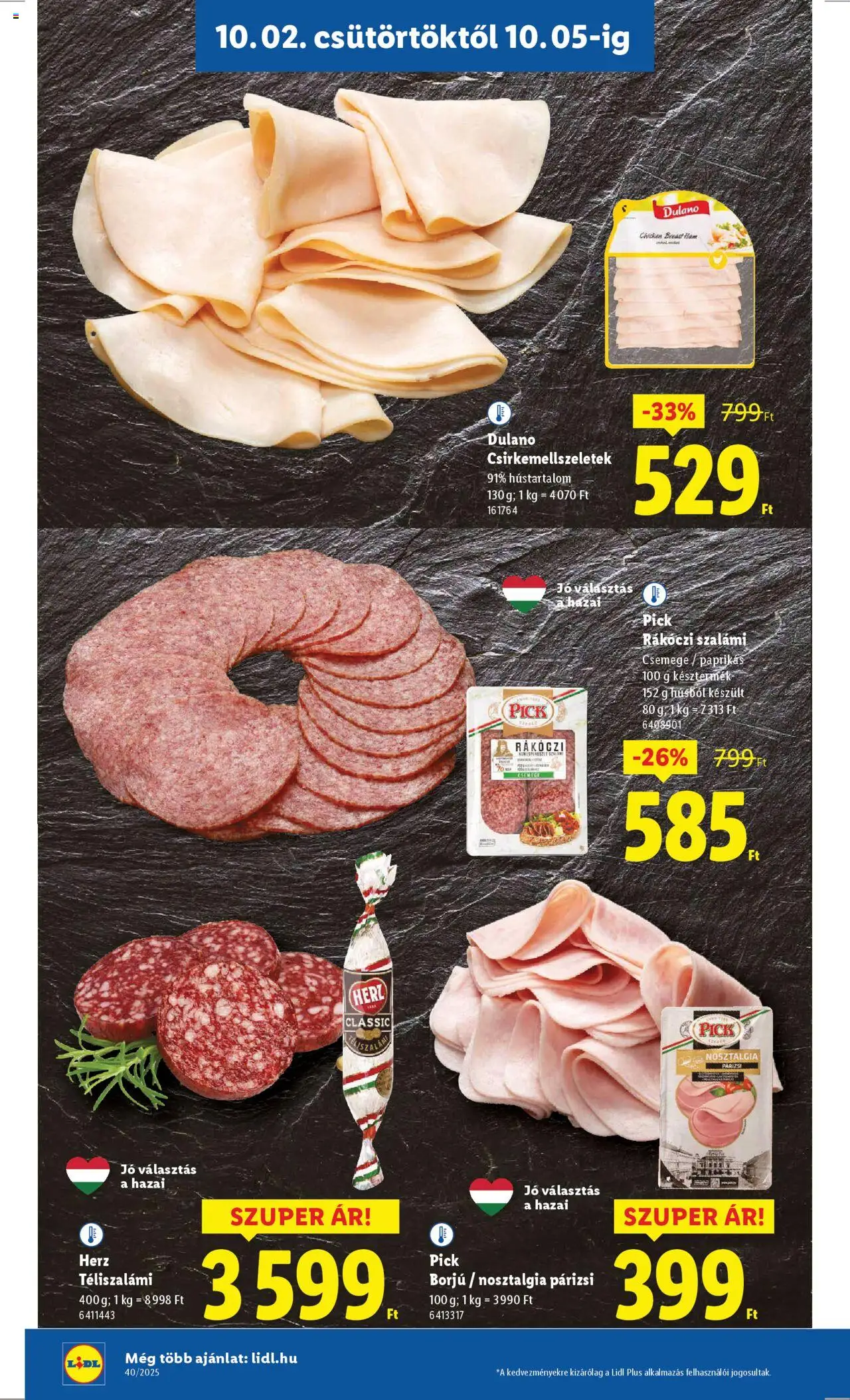 Lidl akciós ujság - amely érvényes a következő dátumtól: 02.10.2025 | Oldal: 8 | Termékek: Pick téliszalámi, Rákóczi szalámi, Pick, Párizsi