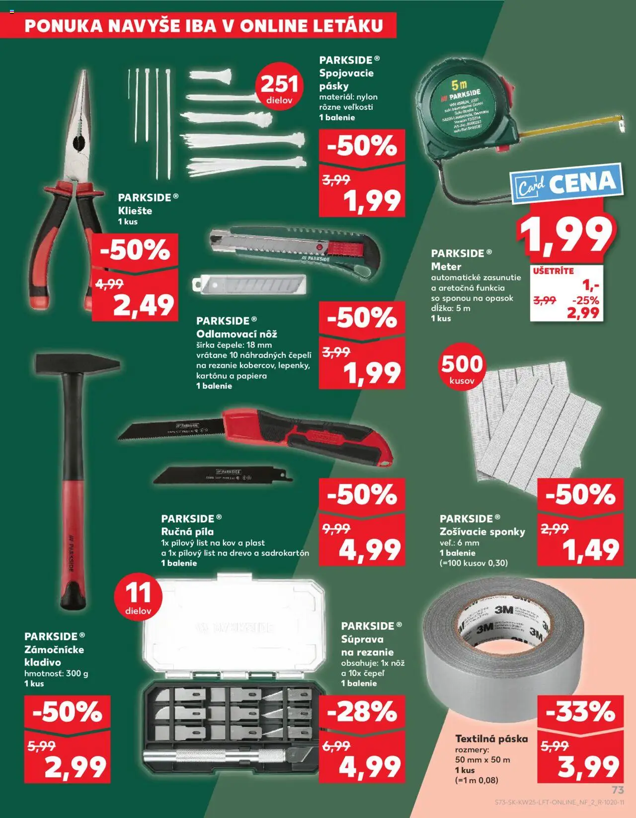 Nové Kaufland akcie – leták je platný od 19.06.2025 | Strana: 73 | Produkty: Píla, Parkside, Opasok