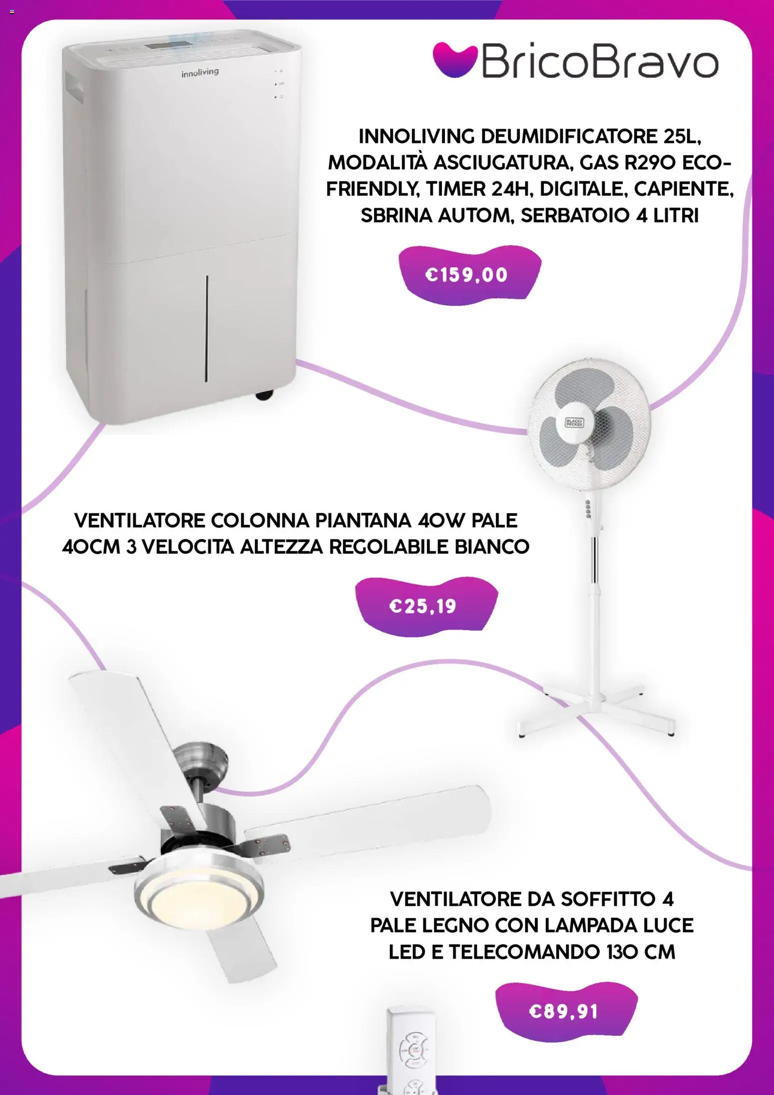 Volantino Brico Bravo del 06.04.2026 | Pagina: 4 | Prodotti: Ventilatore, Deumidificatore, Telecomando, Lampada