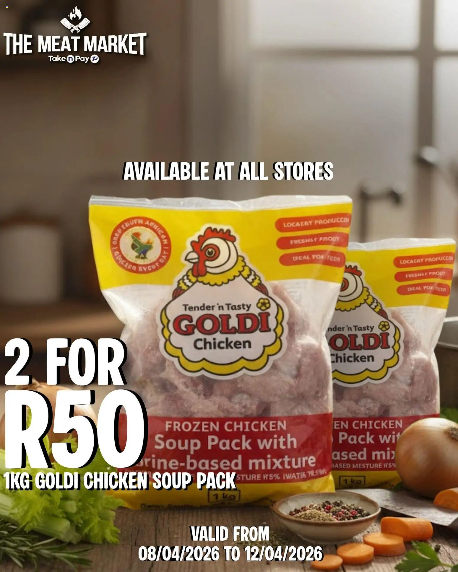 New Take n Pay catalogue – valid from 08.04.2026 | Page: 2 | Products: Chicken, Soup