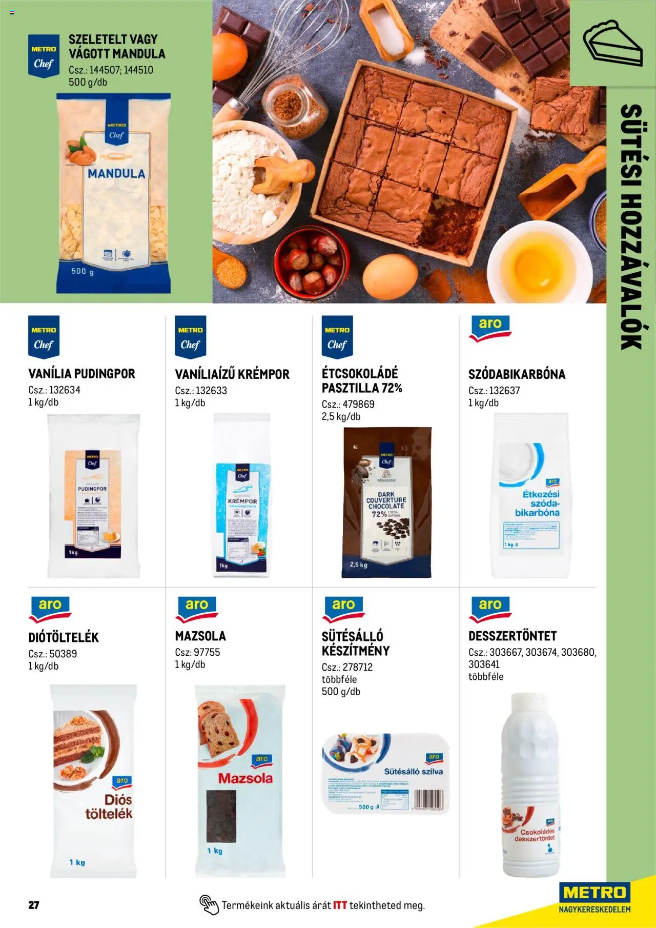 Metro akciós ujság - amely érvényes a következő dátumtól: 01.06.2025 | Oldal: 27 | Termékek: Szilva, Mandula, Étcsokoládé, Mazsola