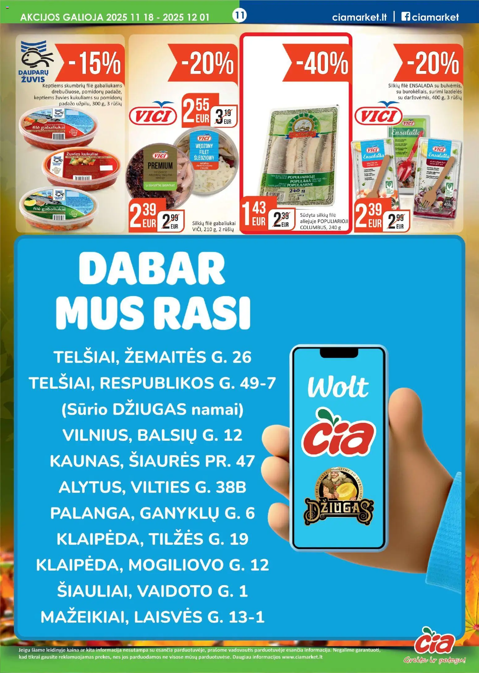 ČIA MARKET akcijos nuo 18.11.2025 | Puslapis: 11 | Prekių: Silkių filė, Žuvis