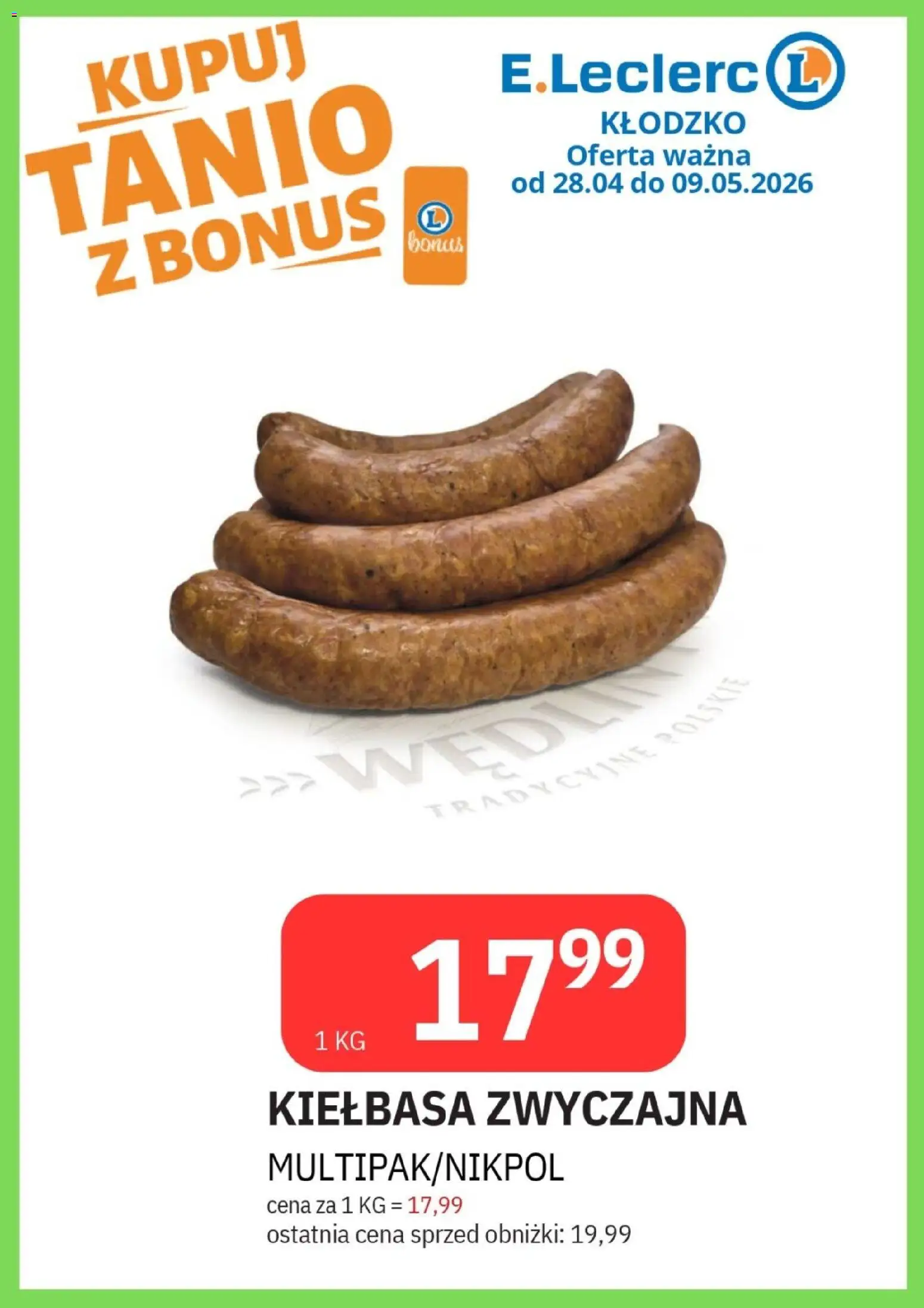 E.Leclerc gazetka - Kłodzko od 28.04.2026 | Strona: 25 | Produkty: Kiełbasa