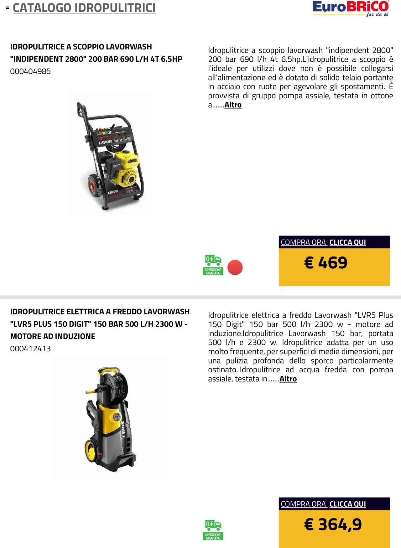 Volantino Eurobrico del 23.07.2025 | Pagina: 20 | Prodotti: Acqua, Idropulitrice