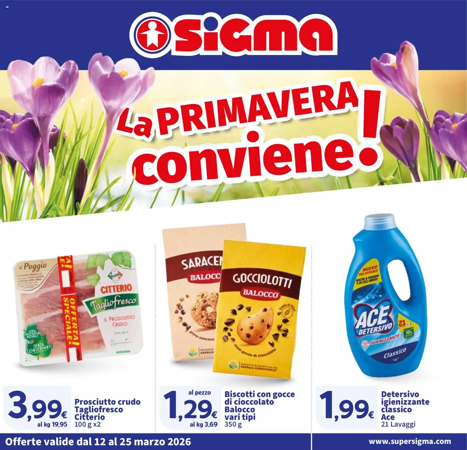 Volantino SIGMA del 12.03.2026 | Pagina: 1 | Prodotti: Prosciutto Crudo, Cioccolato, Biscotti, Prosciutto
