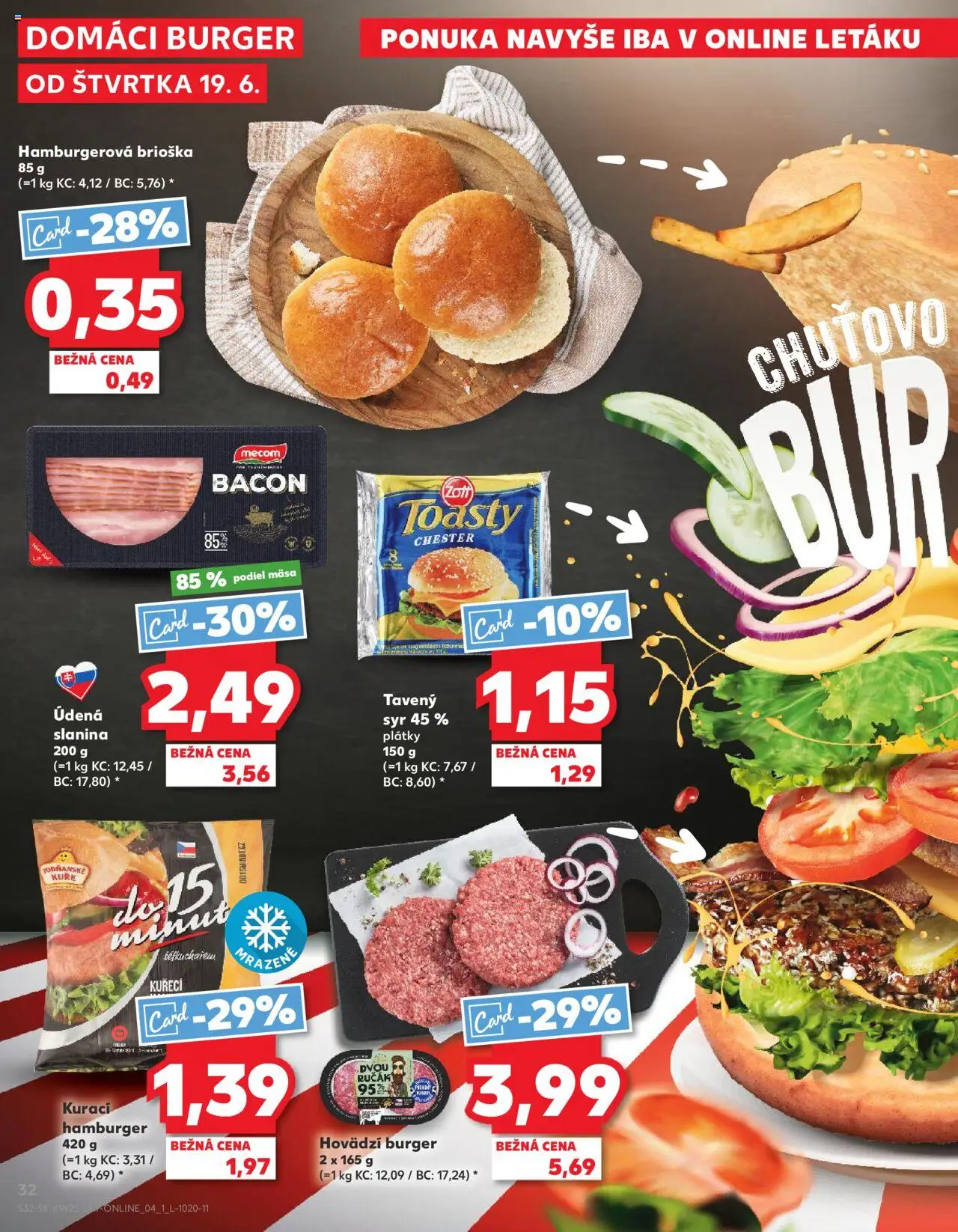 Nové Kaufland akcie – leták je platný od 19.06.2025 | Strana: 32 | Produkty: Syr, Slanina