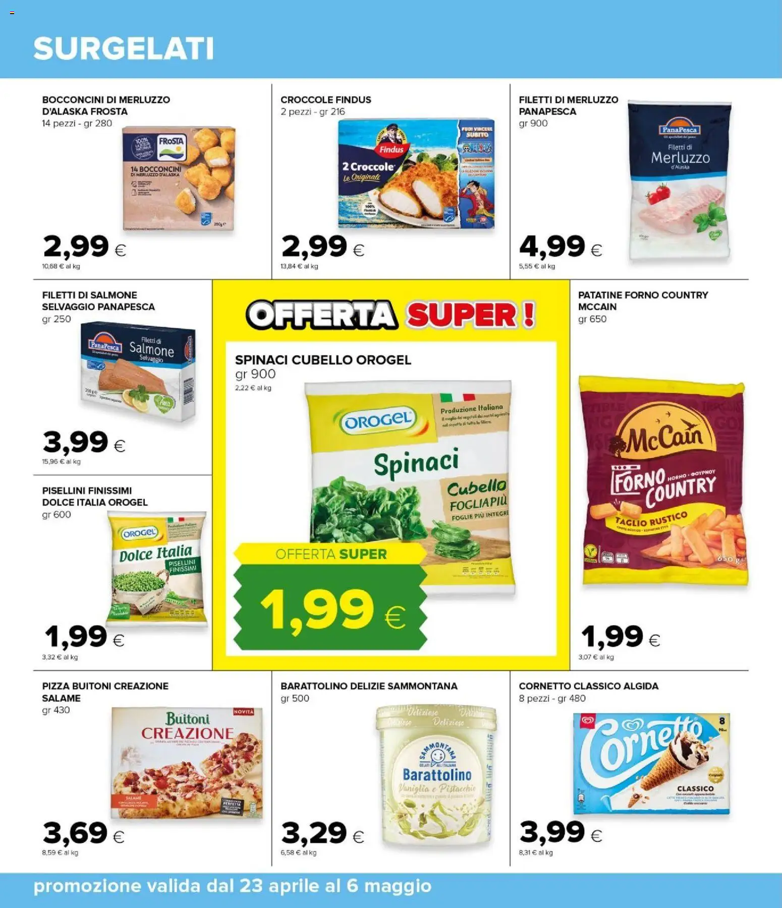 Volantino Oasi del 23.04.2026 | Pagina: 20 | Prodotti: Salame, Pizza, Spinaci, Forno