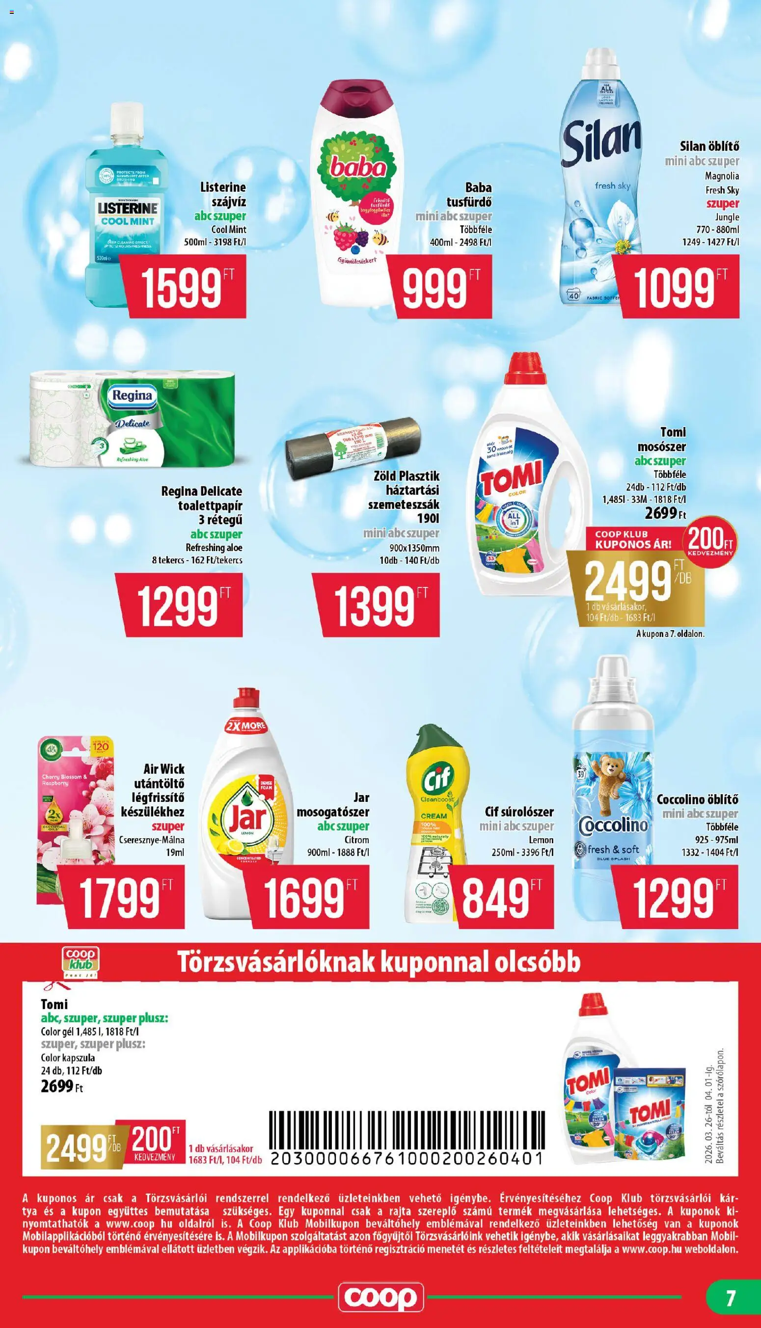 COOP akciós ujság - amely érvényes a következő dátumtól: 26.03.2026 | Oldal: 7 | Termékek: Öblítő, Légfrissítő, Szájvíz, Mosogatószer