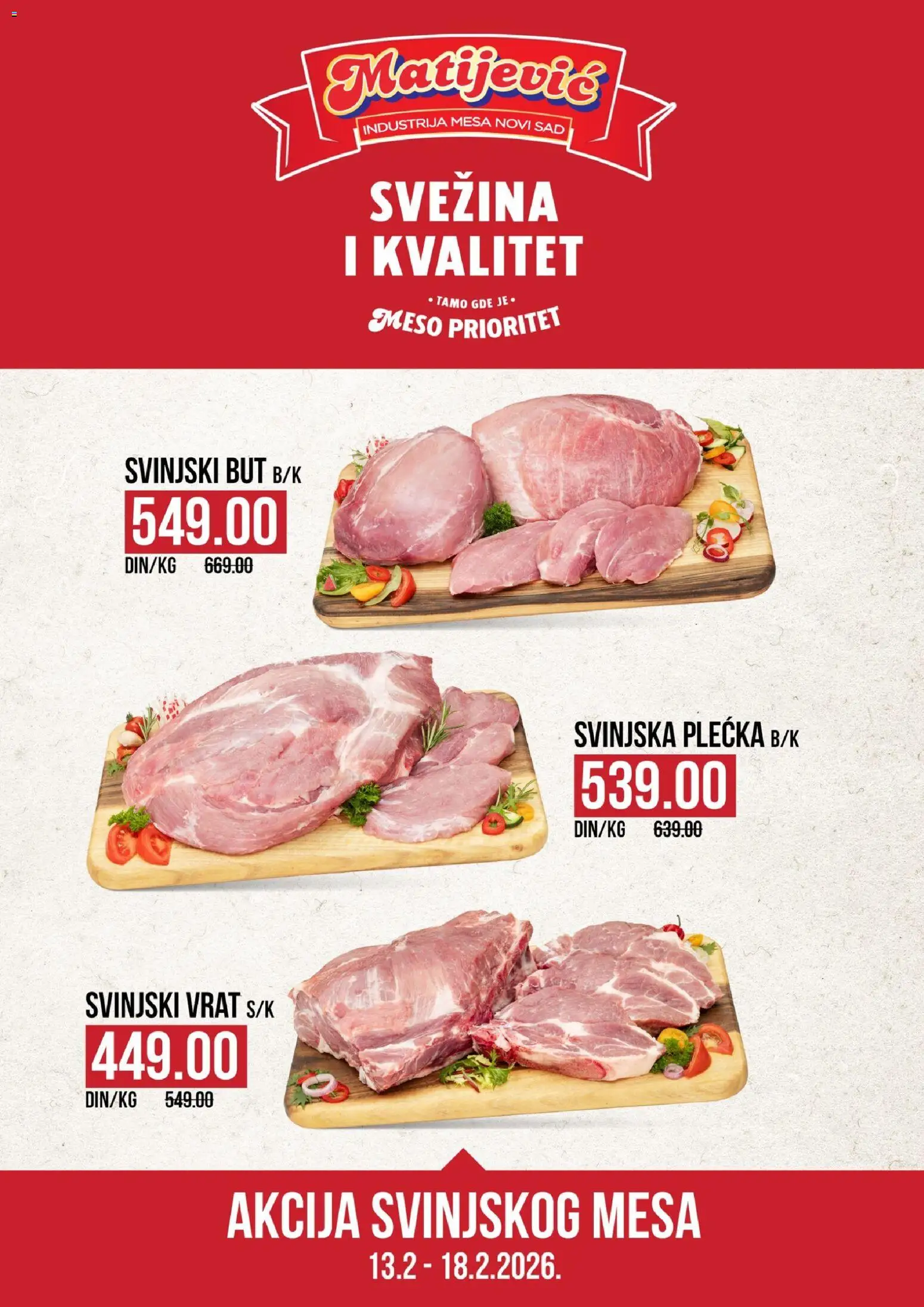 Matijevic katalog - važi od 13.02.2026 | Strana: 1 | Proizvode: Svinjski vrat, Svinjski but, Svinjska plećka