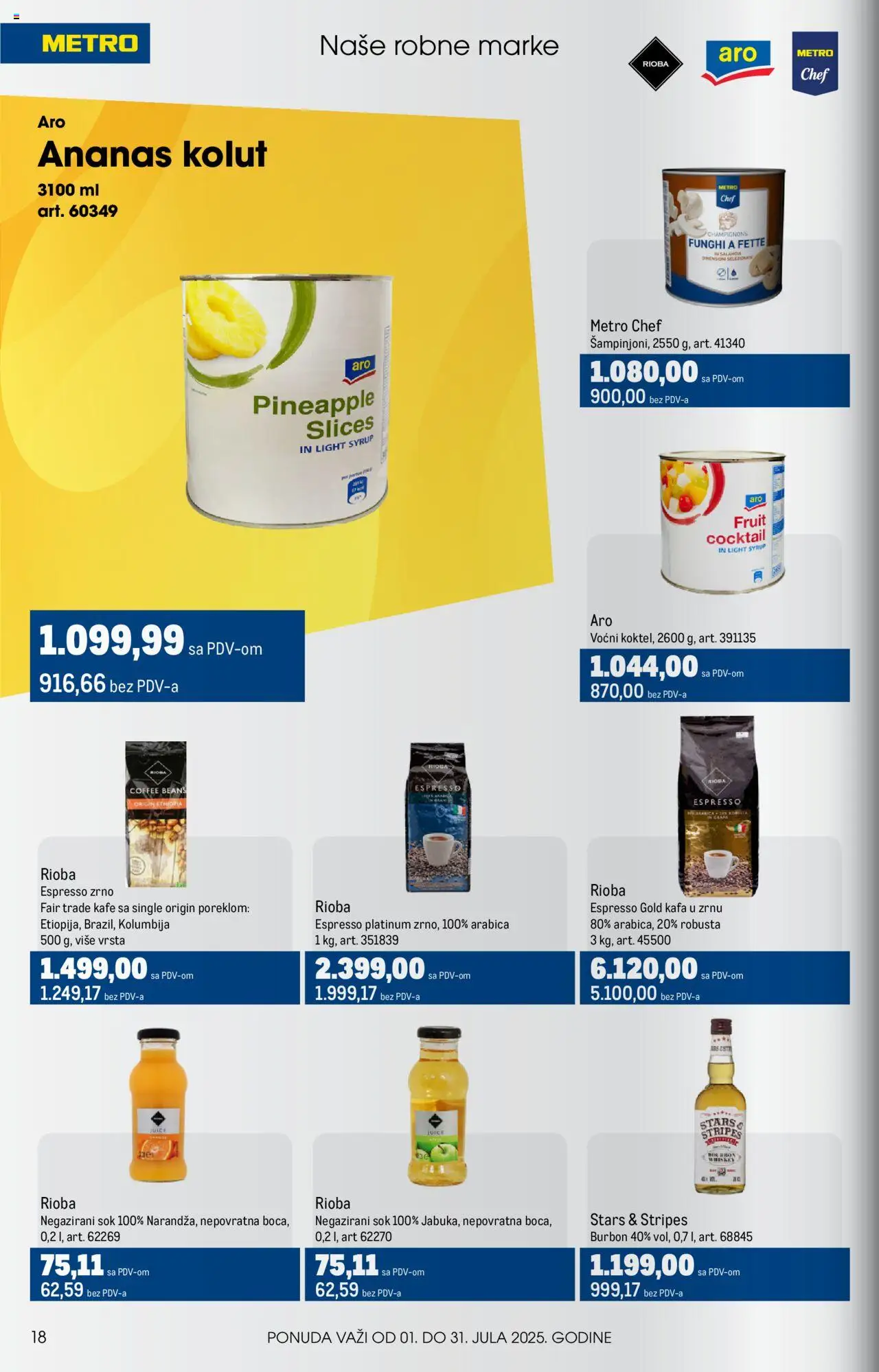 Metro katalog - važi od 01.07.2025 | Strana: 18 | Proizvode: Ananas, Burbon, Kafa u zrnu, Sok