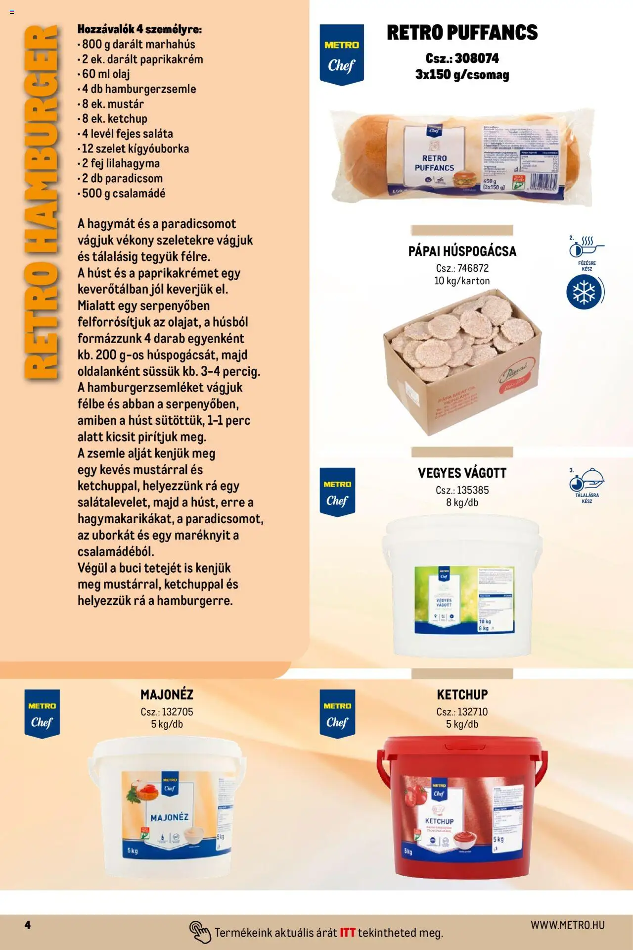 Metro akciós ujság - amely érvényes a következő dátumtól: 01.10.2024 | Oldal: 4 | Termékek: Hamburgerzsemle, Ketchup, Saláta, Mustár