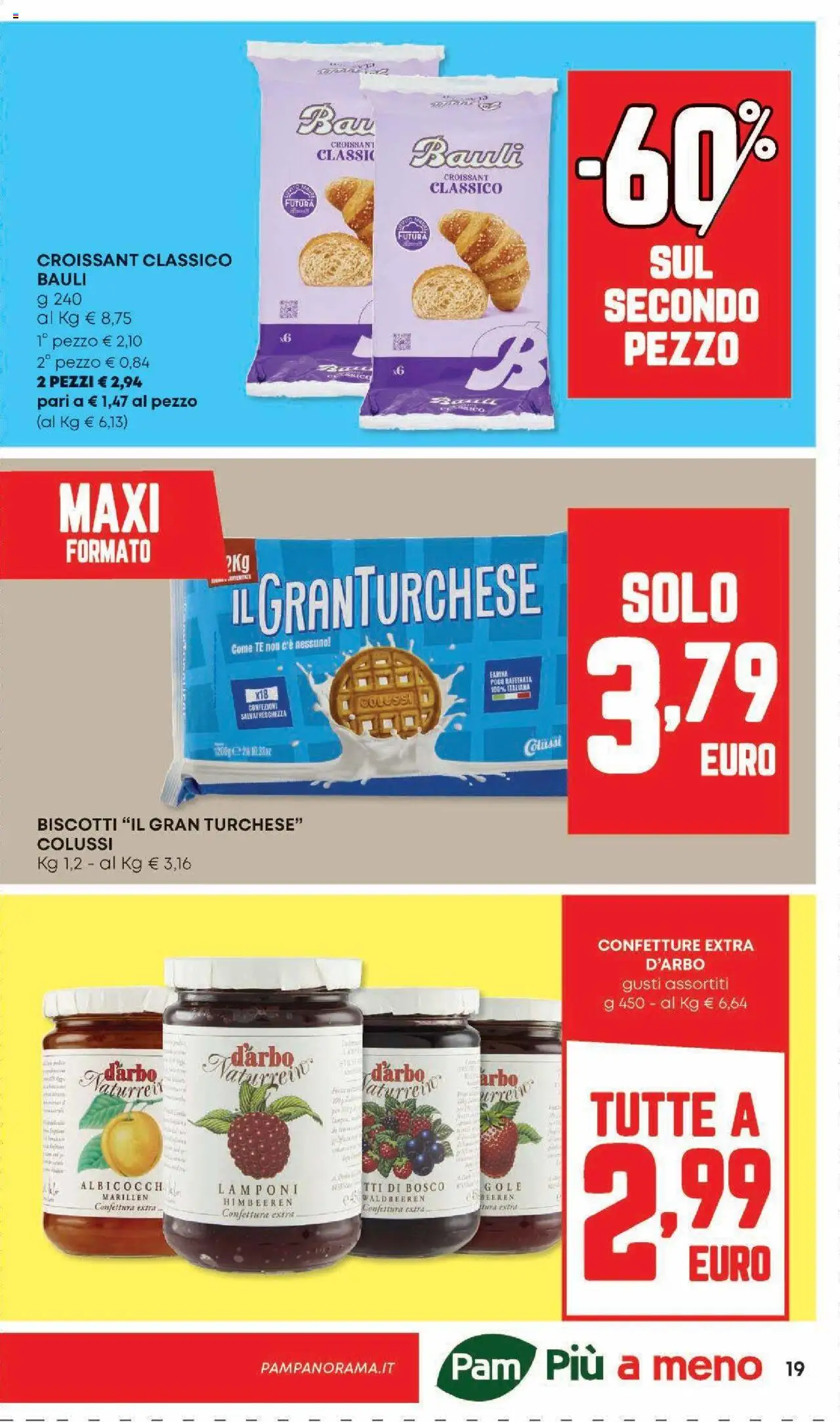 Volantino Panorama del 07.08.2025 | Pagina: 19 | Prodotti: Tè, Lamponi, Biscotti, Croissant