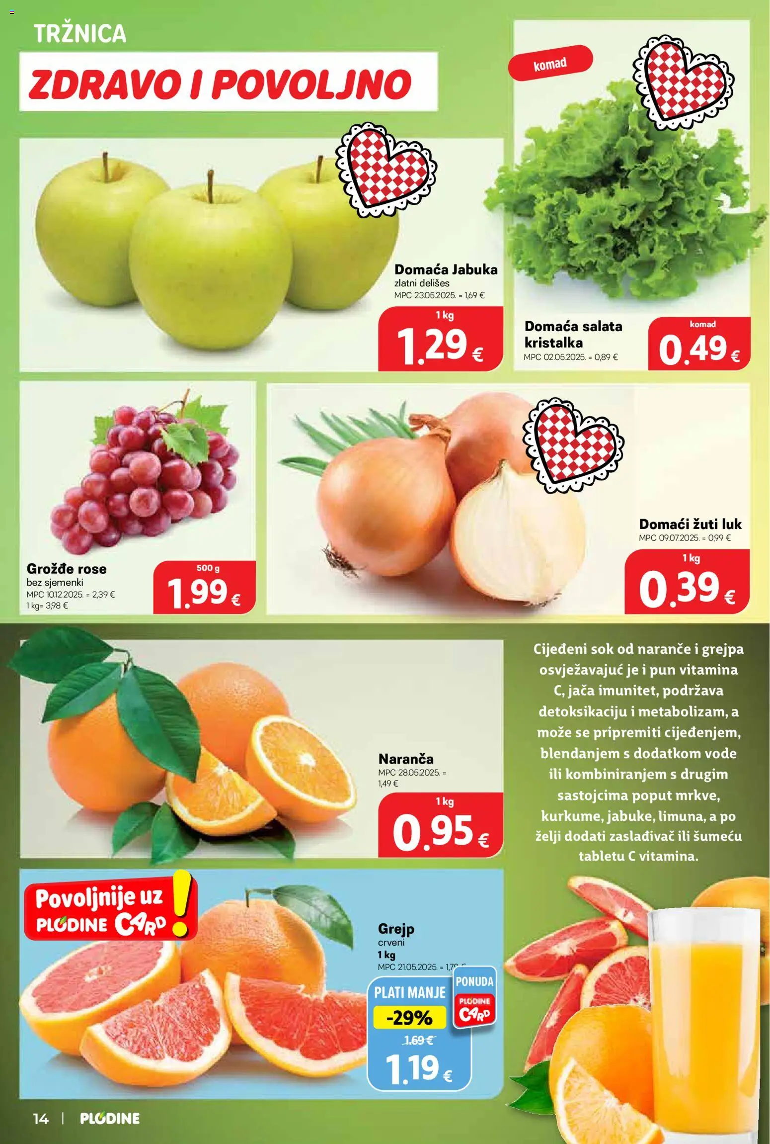 Plodine katalog | vrijedi od 21.01.2026 | Stranica: 14 | Proizvodi: Sok, Salata, Grožđe, Jabuka