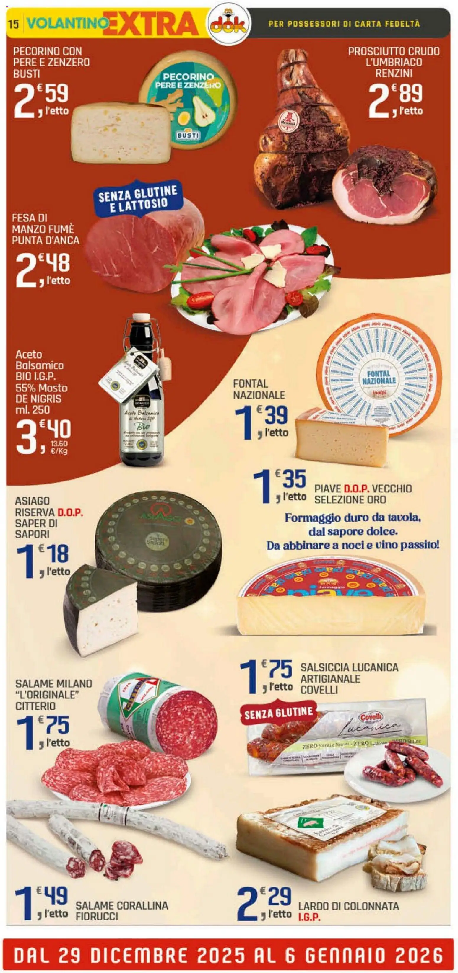 Volantino DOK del 29.12.2025 | Pagina: 15 | Prodotti: Salame, Manzo, Prosciutto, Pecorino