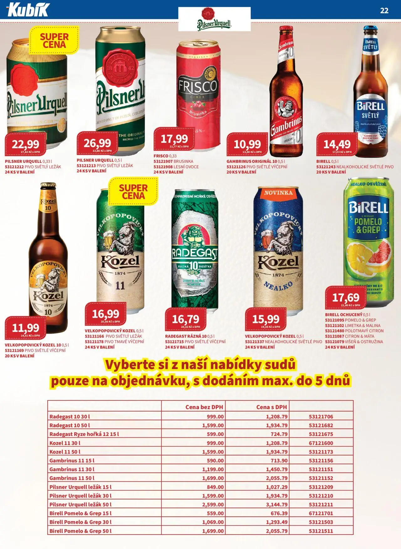 Kubík leták - Velkoobchod 09/2025 od 01.09.2025 | Strana: 22 | Produkty: Radegast Ryze Hořká 12, Birell, Velkopopovický Kozel, Gambrinus