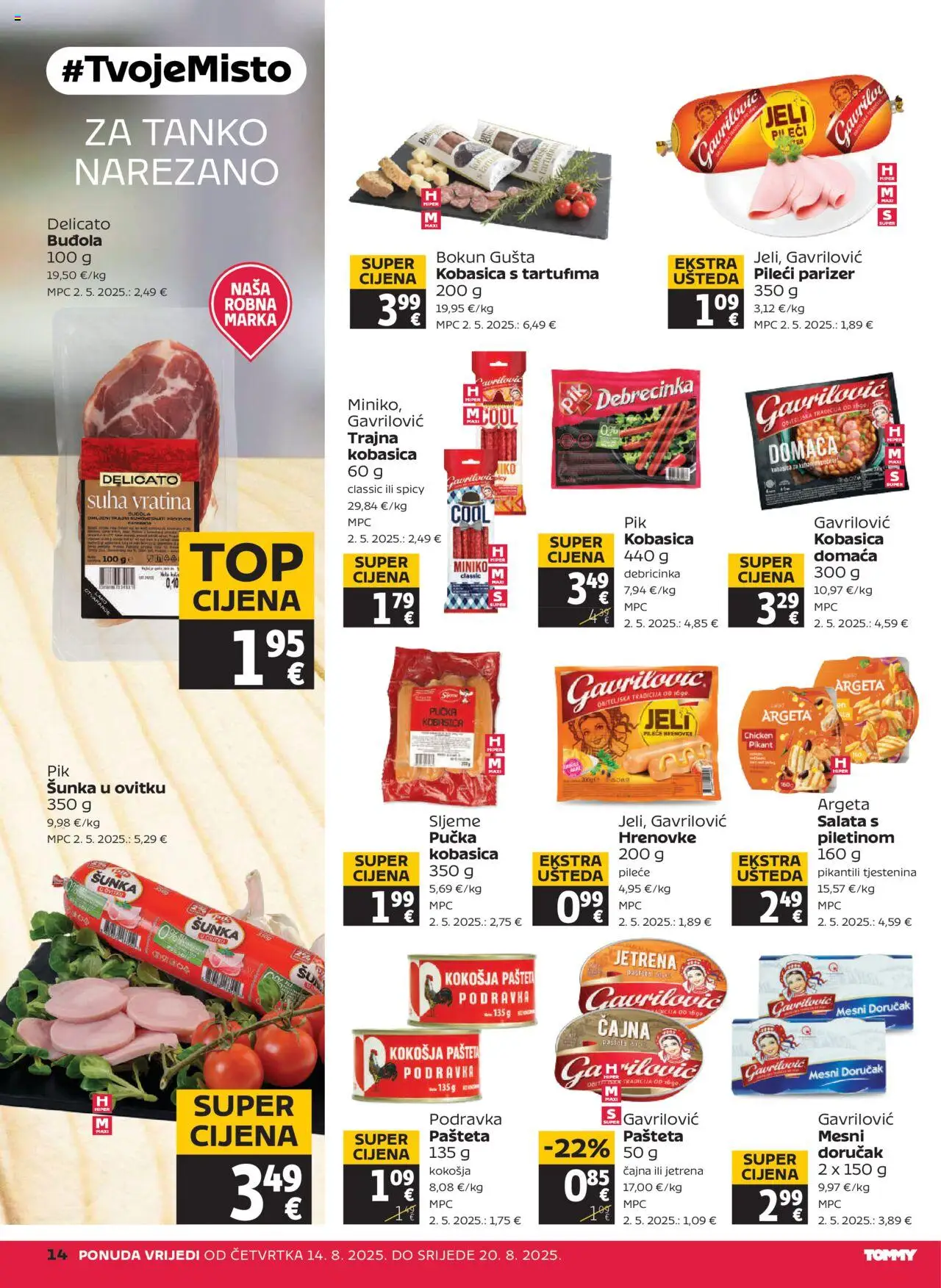 Tommy katalog | vrijedi od 14.08.2025 | Stranica: 14 | Proizvodi: Hrenovke, Tjestenina, Mesni doručak, Parizer