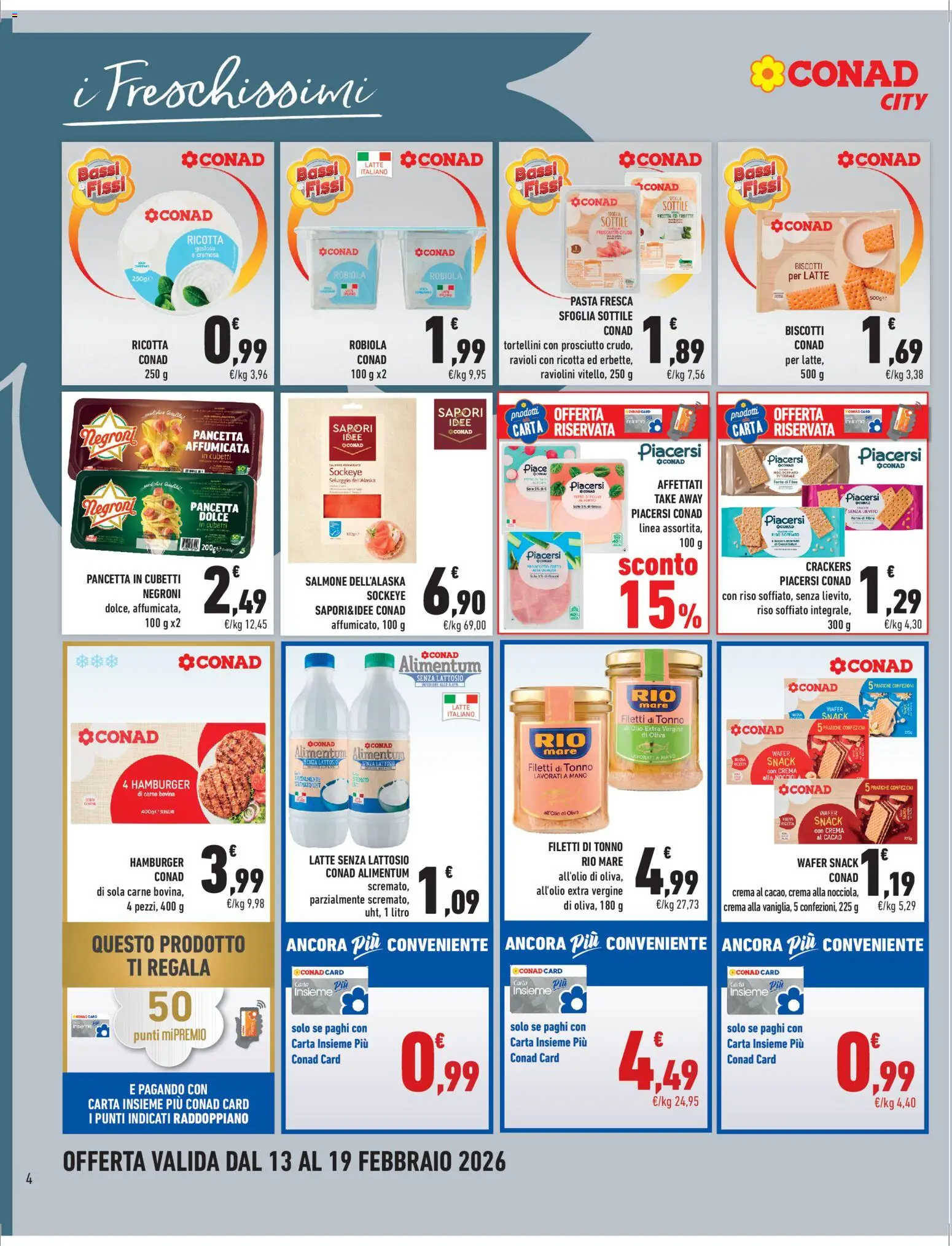 Volantino Conad del 13.02.2026 | Pagina: 4 | Prodotti: Latte, Latte senza lattosio, Cacao, Olio di Oliva