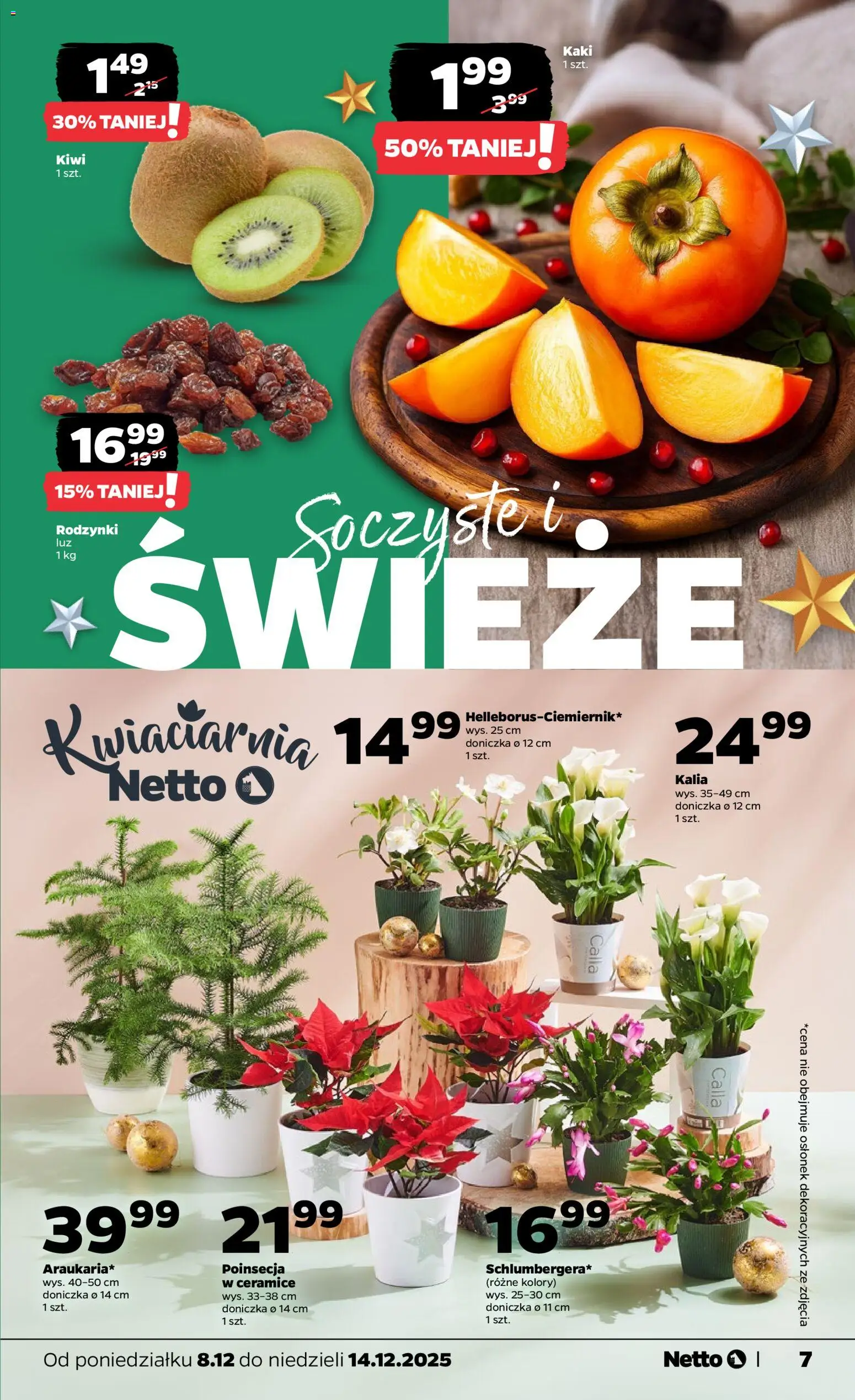 Netto gazetka - Spożywcza od 08.12.2025 | Strona: 7 | Produkty: Kaki, Doniczka, Kiwi, Rodzynki