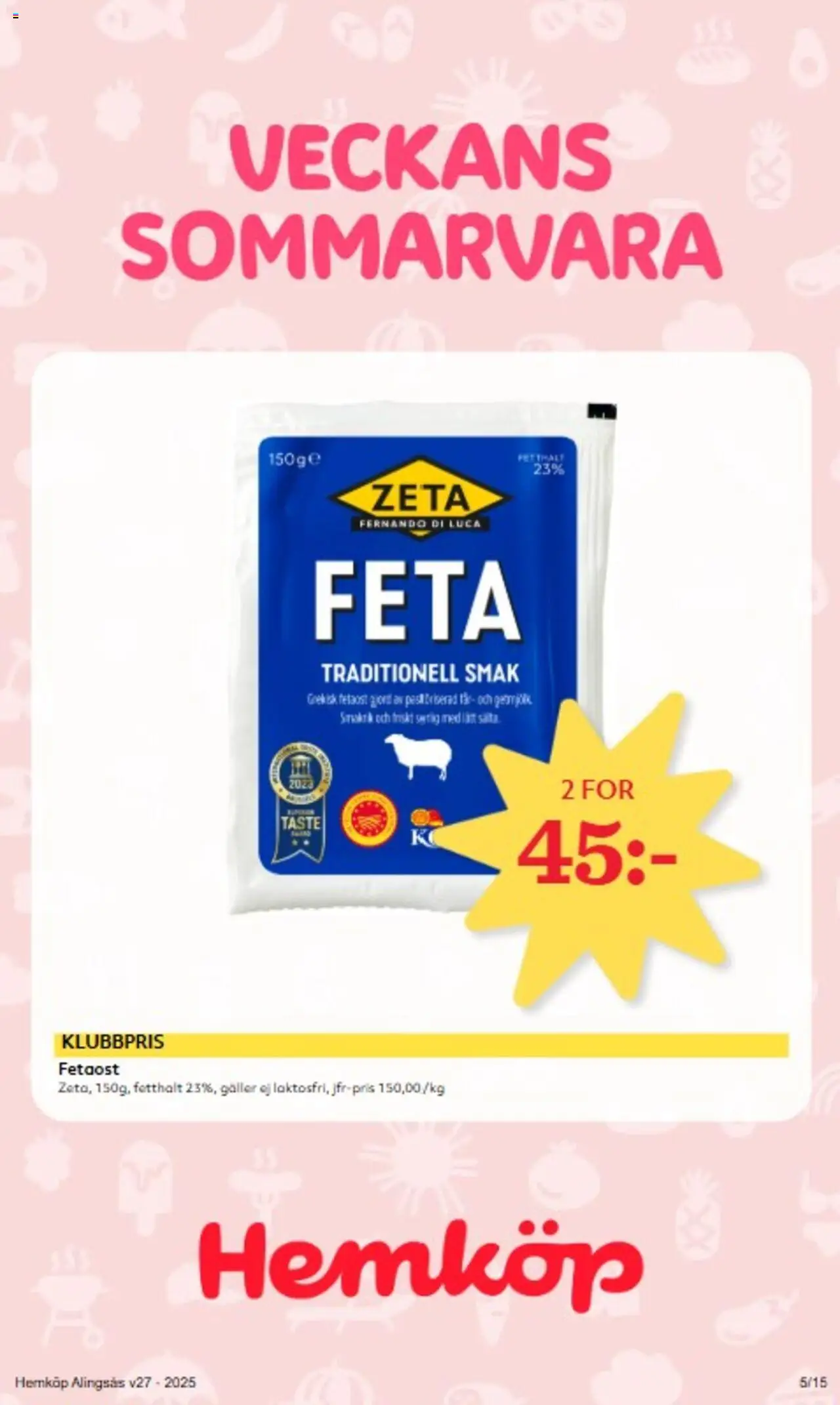 Hemköp reklamblad aktuell från 30.06.2025 | Sida: 5 | Produkter: Galler, Fetaost
