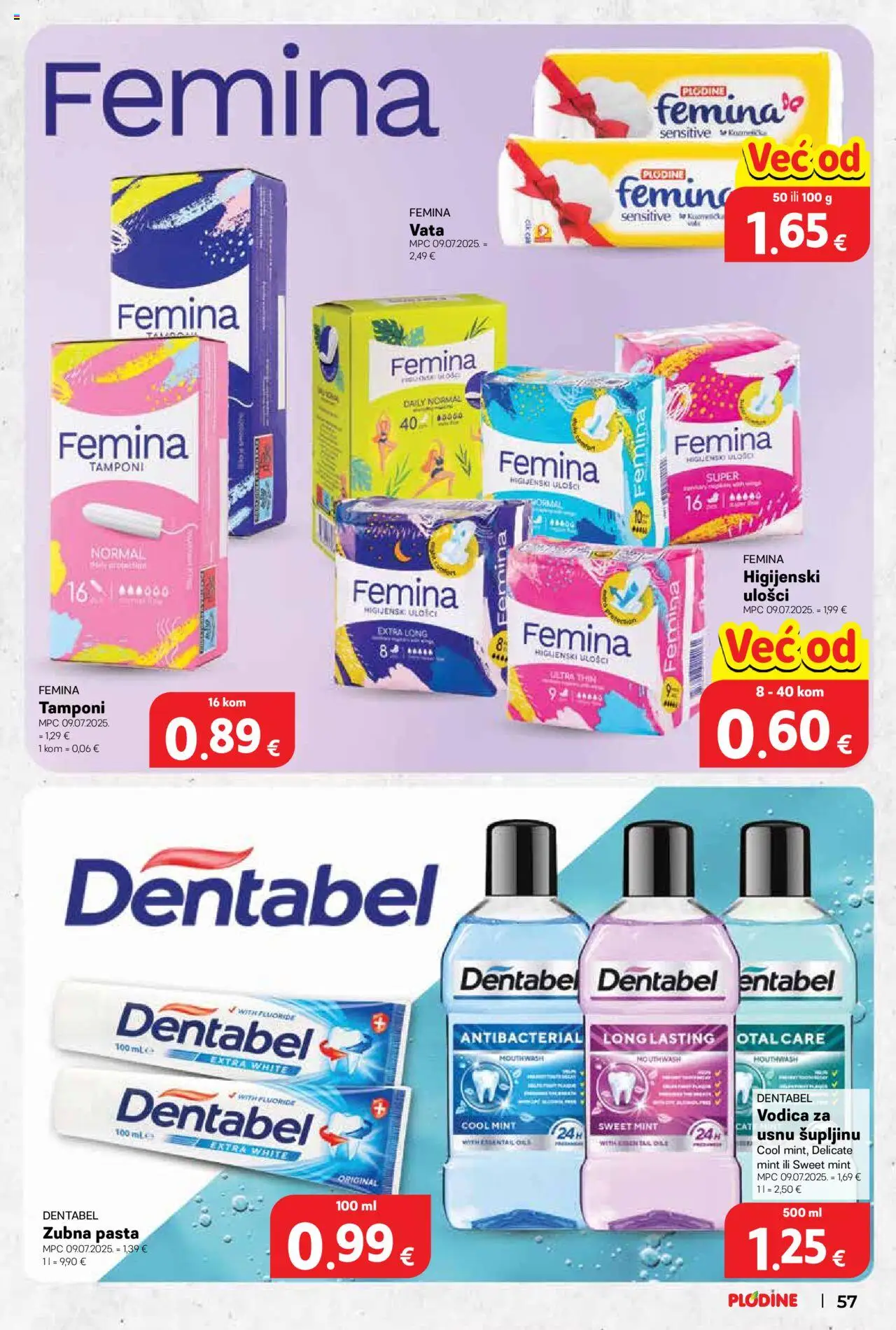 Plodine katalog | vrijedi od 22.10.2025 | Stranica: 57 | Proizvodi: Higijenski ulošci, Tamponi, Pasta