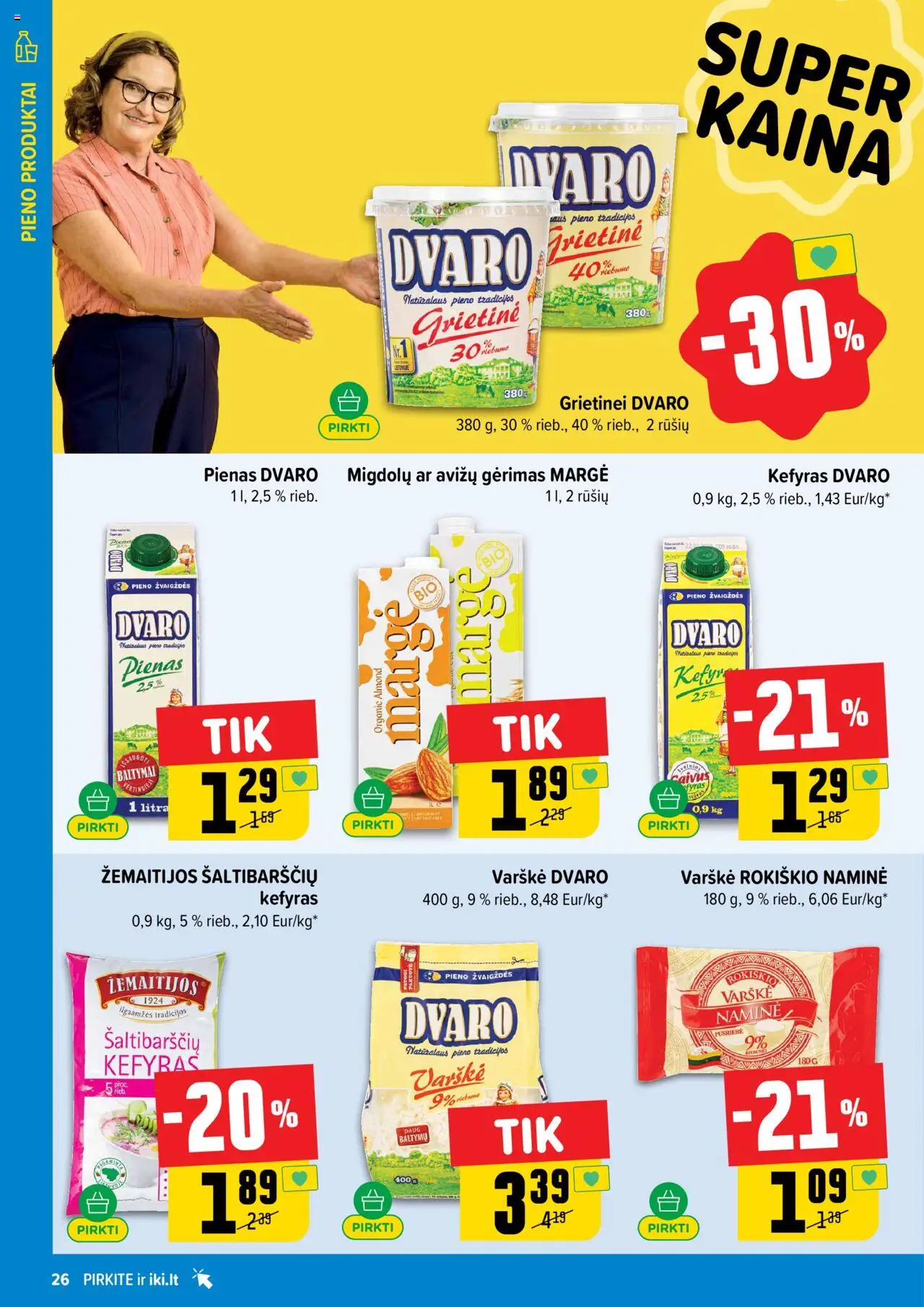 IKI - Leidinys│galioja nuo 04.08.2025 | Puslapis: 26 | Prekių: Pienas, Varškė, Grietinė