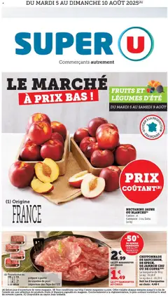 Super U - Prévisualisation de Super U - Le marché à prix bas! valide à partir de 04.08.2025