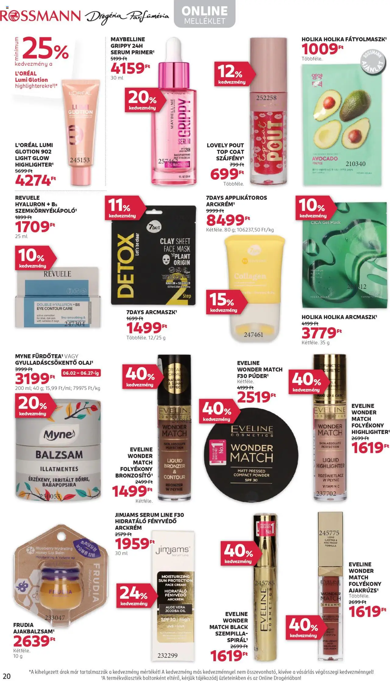 Rossmann akciós ujság - amely érvényes a következő dátumtól: 16.06.2025 | Oldal: 22 | Termékek: Arckrém, Szájfény, Vitamin c, Fényvédő