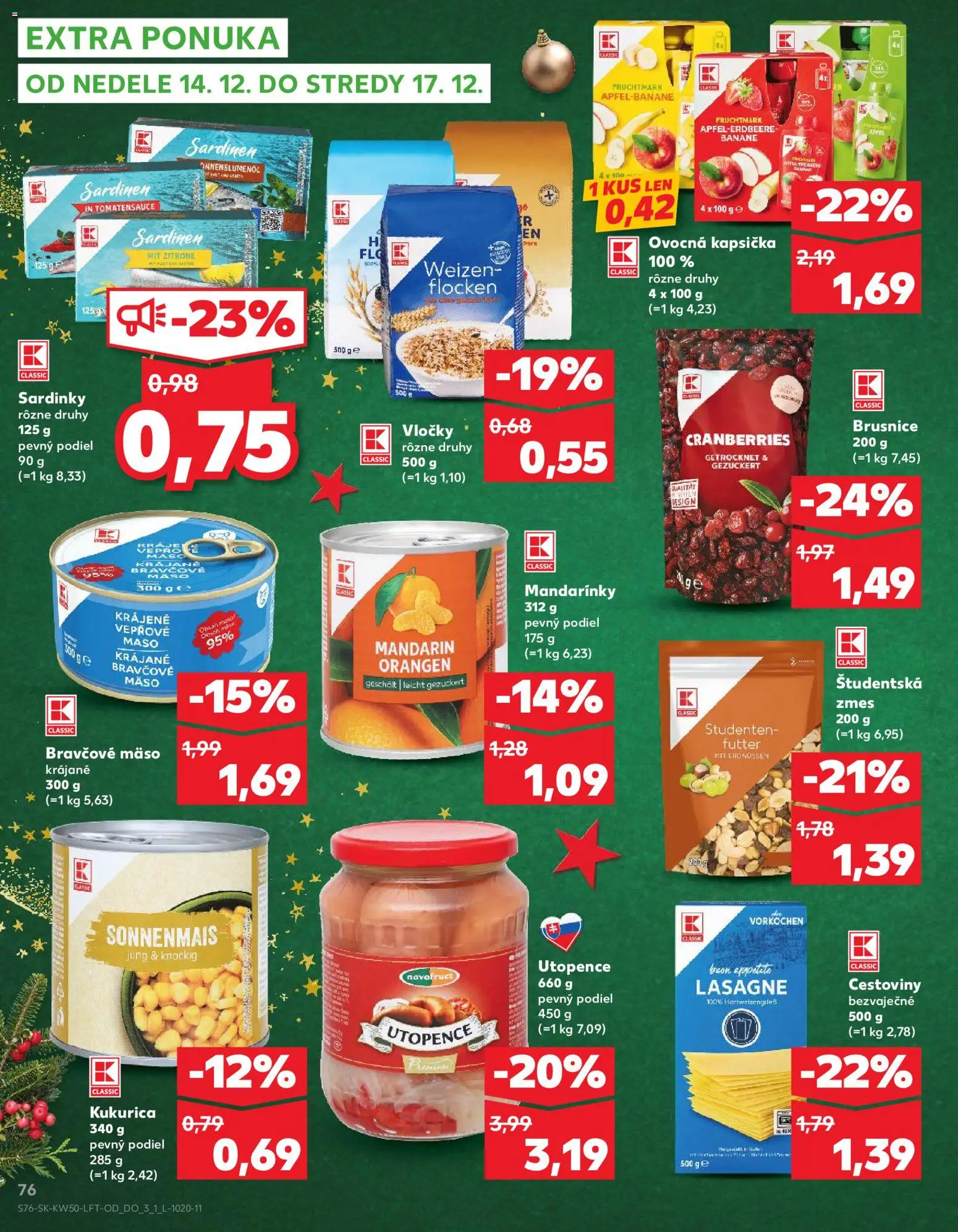Nové Kaufland akcie – leták je platný od 11.12.2025 | Strana: 76 | Produkty: Sardinky, Cestoviny, Mandarinky, Vločky