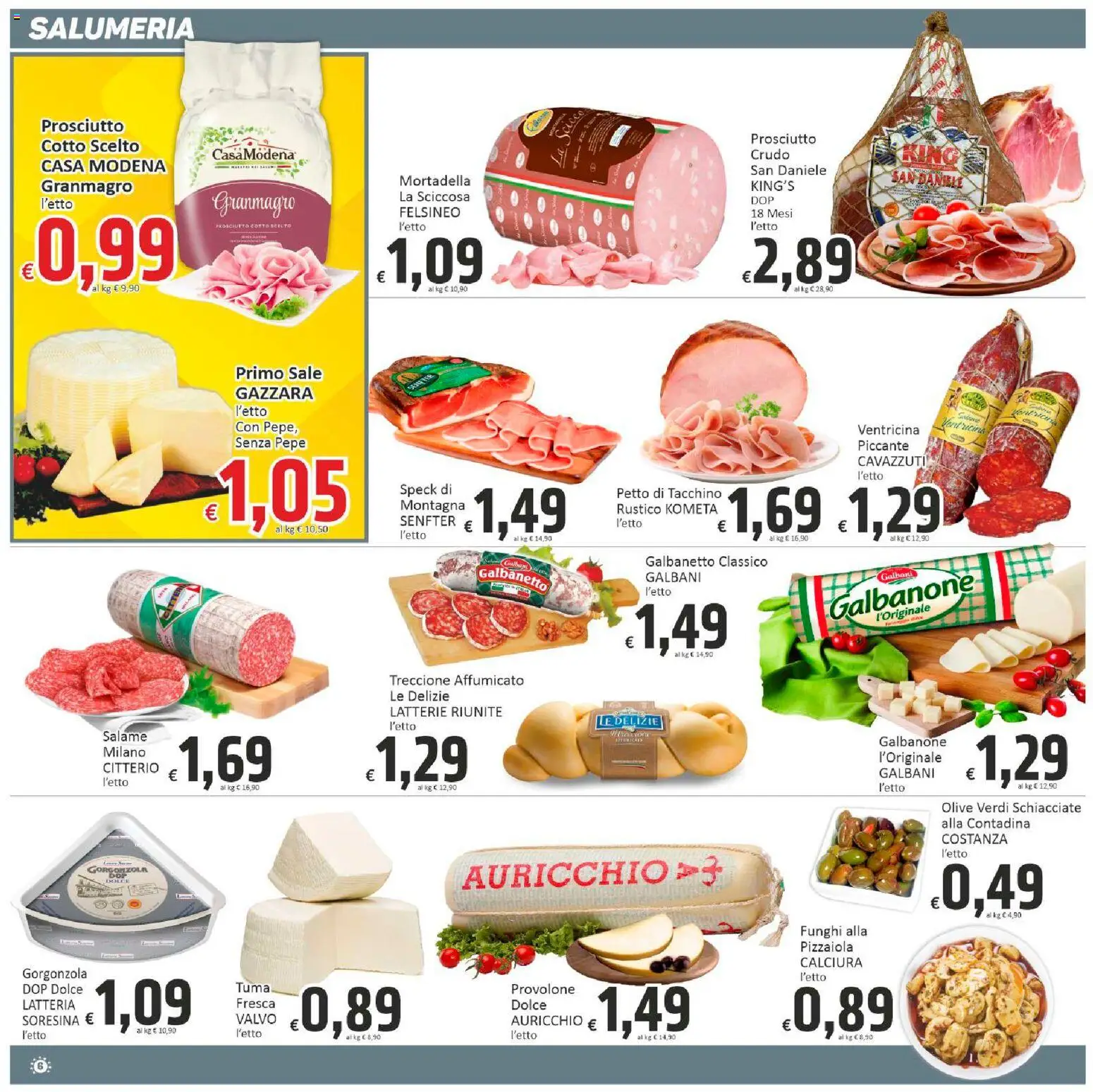 Volantino Paghi Poco del 10.11.2025 | Pagina: 6 | Prodotti: Speck, Salame, Prosciutto, Mortadella