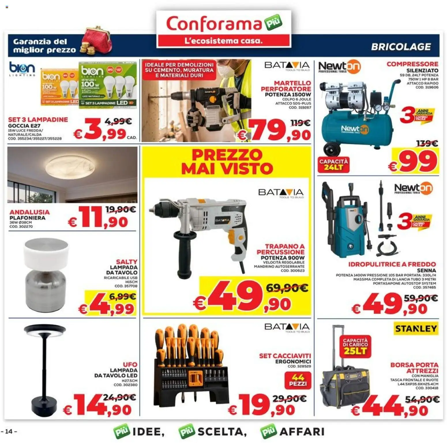Volantino Conforama del 09.04.2026 | Pagina: 14 | Prodotti: Tubo, Idropulitrice, Trapano, Borsa