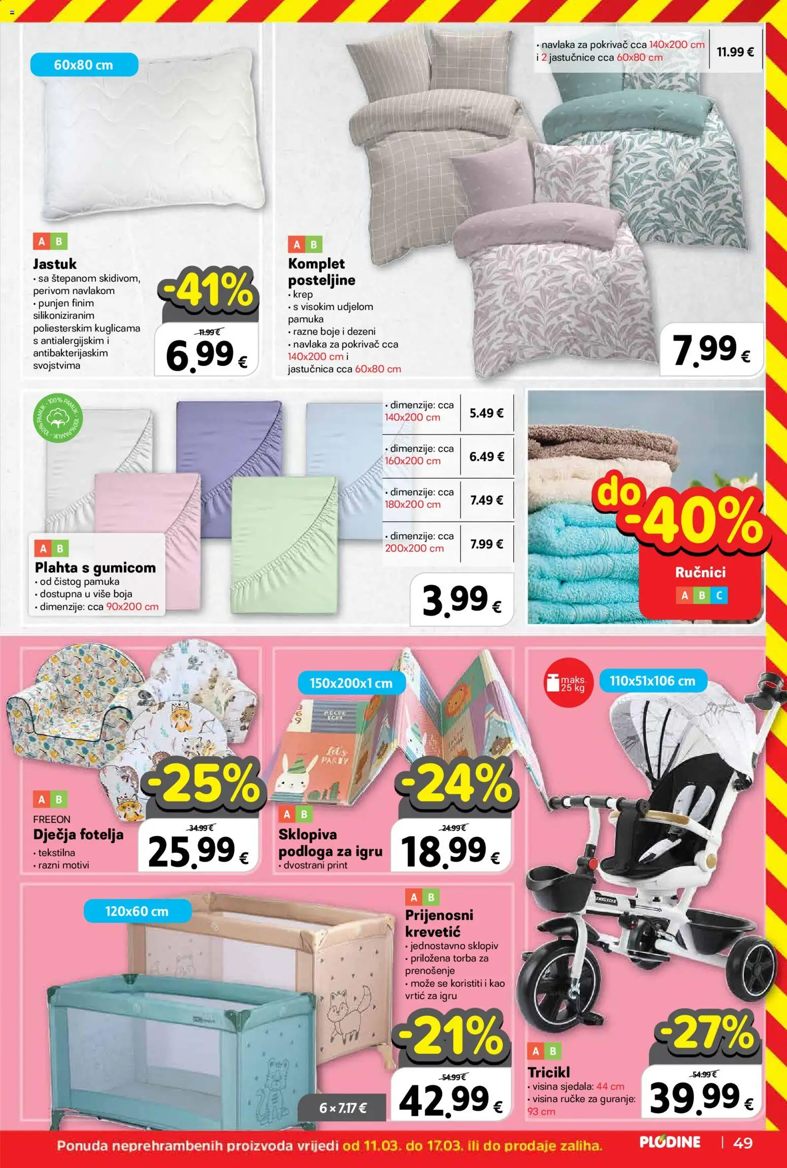 Plodine katalog | vrijedi od 11.03.2026 | Stranica: 49 | Proizvodi: Jastuk, Fotelja, Jastučnica, Plahta