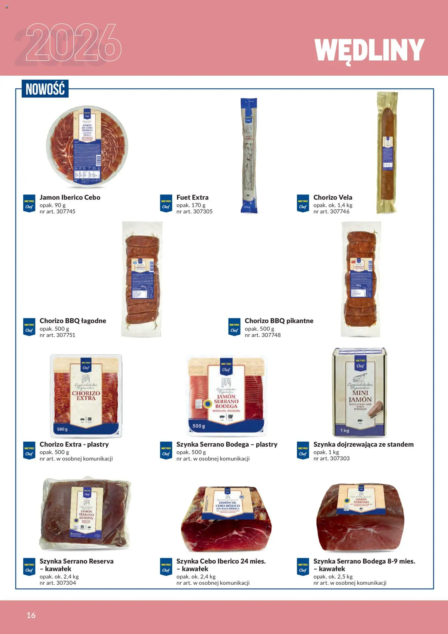 Makro gazetka - Produktów marek własnych dla profesjonalnej Gastronomii od 01.03.2026 | Strona: 16 | Produkty: Szynka, Fuet, Szynka serrano, Wędliny