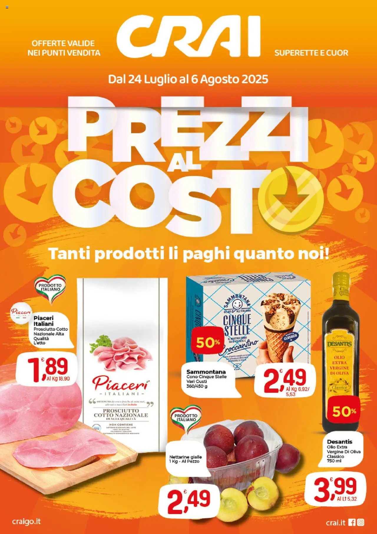 Volantino CRAI del 24.07.2025 | Pagina: 1 | Prodotti: Prosciutto Cotto, Olio, Prosciutto, Olio extra vergine
