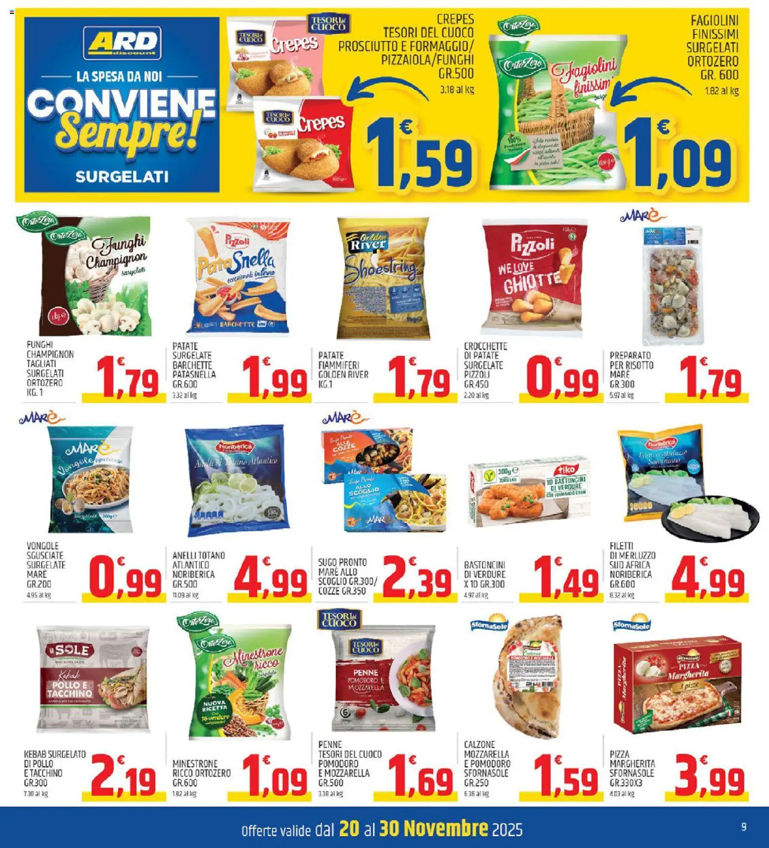 Volantino ARD Discount del 18.11.2025 | Pagina: 9 | Prodotti: Cozze, Pomodoro, Funghi, Penne
