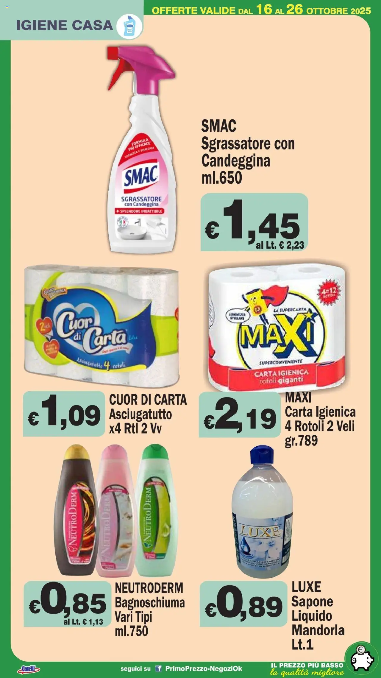 Volantino Primo Prezzo del 16.10.2025 | Pagina: 25 | Prodotti: Carta igienica, Bagnoschiuma, Candeggina, Asciugatutto