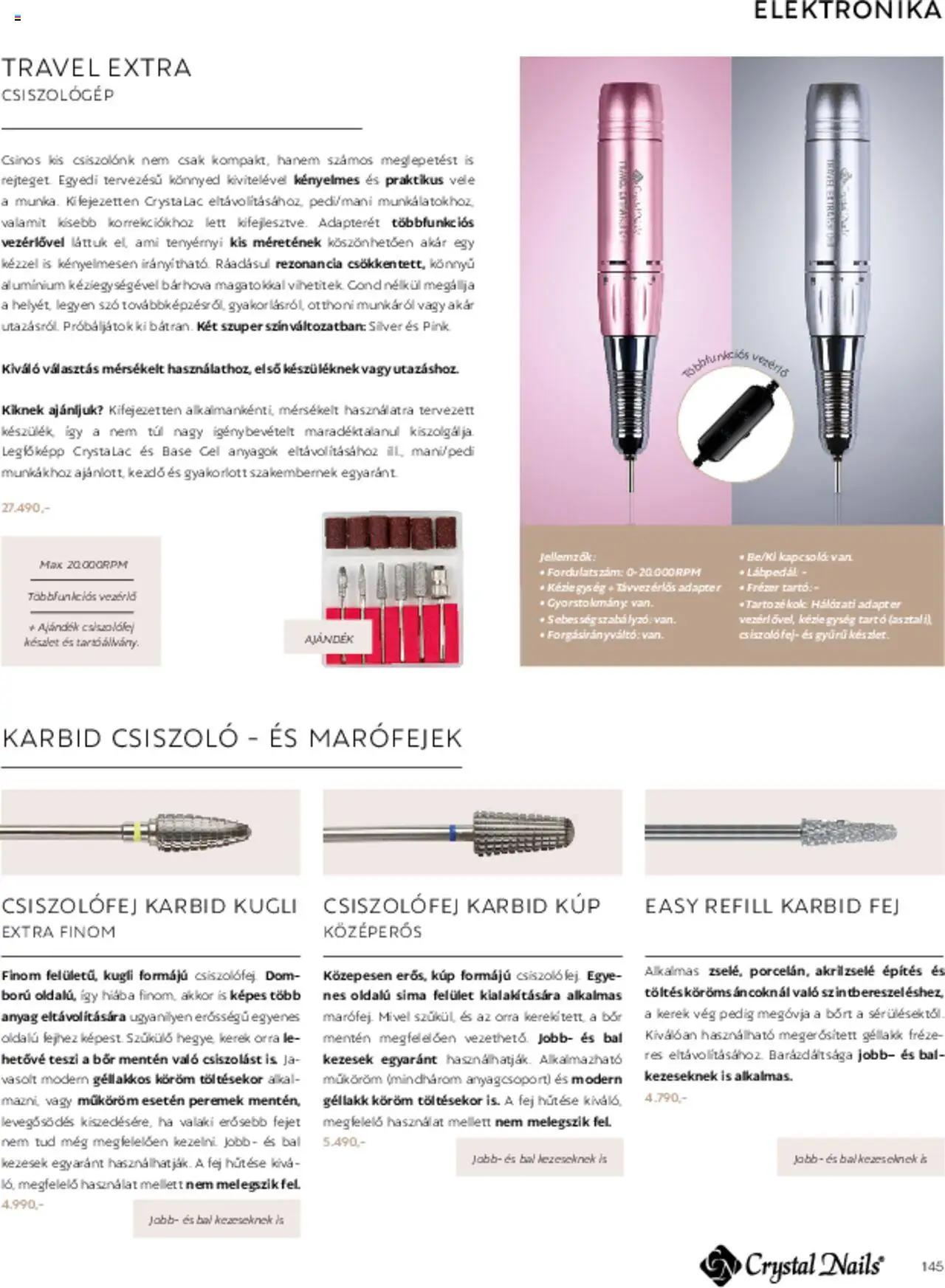 Crystal Nails akciós ujság - amely érvényes a következő dátumtól: 01.03.2025 | Oldal: 145 | Termékek: Adapter, Asztal, Bor